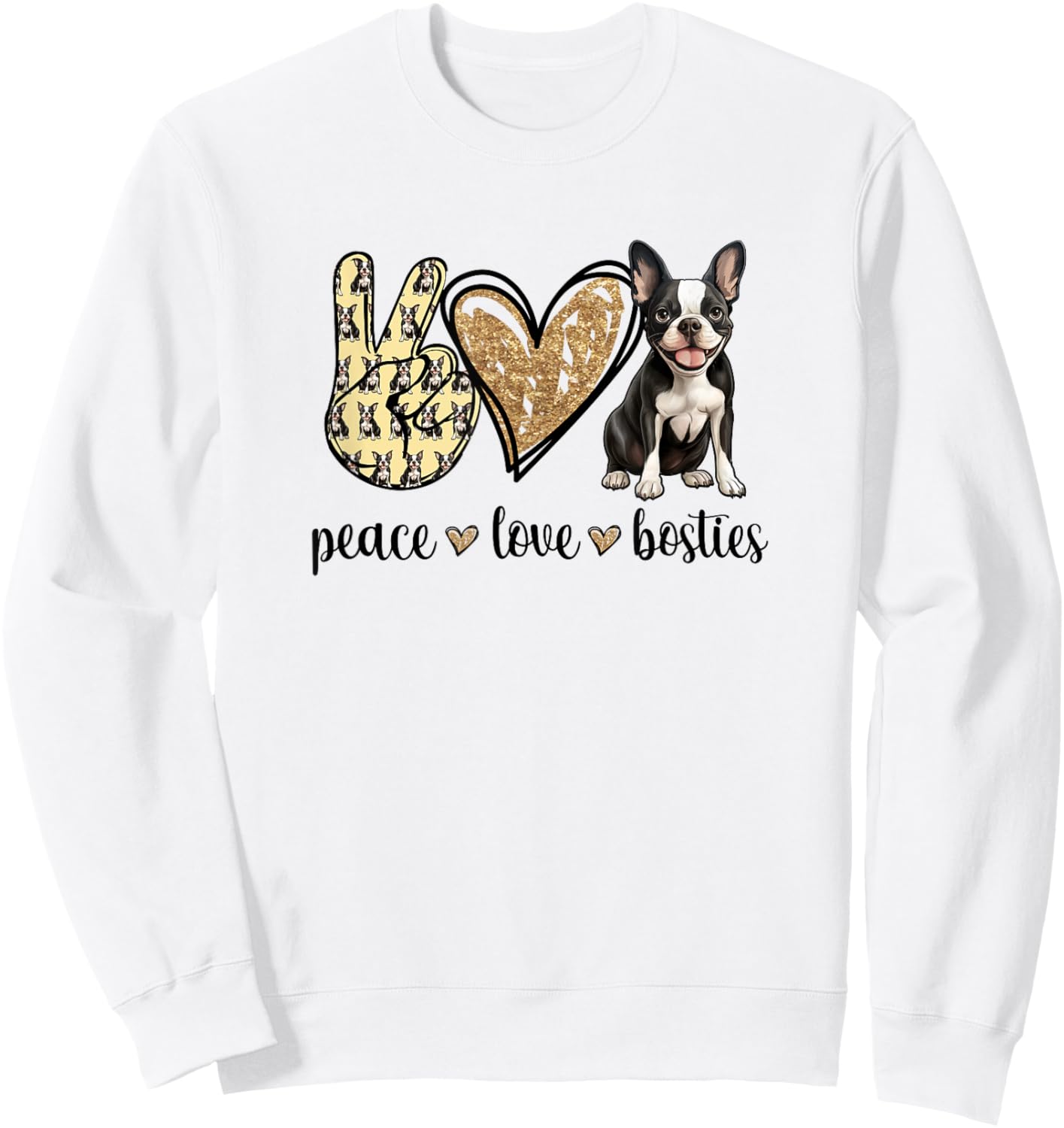 Peace Love Boston Terrier Dog Lover Men Women Girls Kids Sweatshirt - Sweatshirt | White
