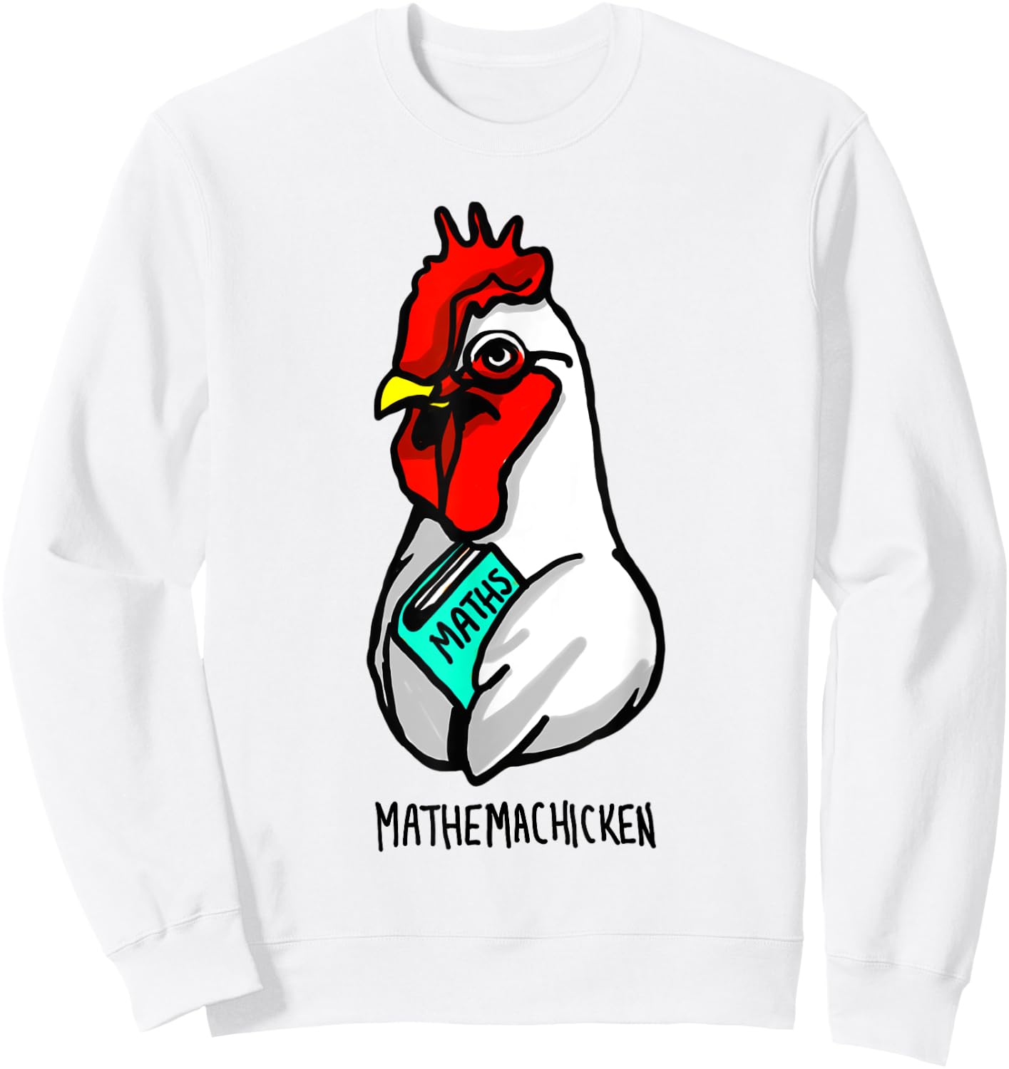 Mathemachicken Sweatshirt - Sweatshirt | White
