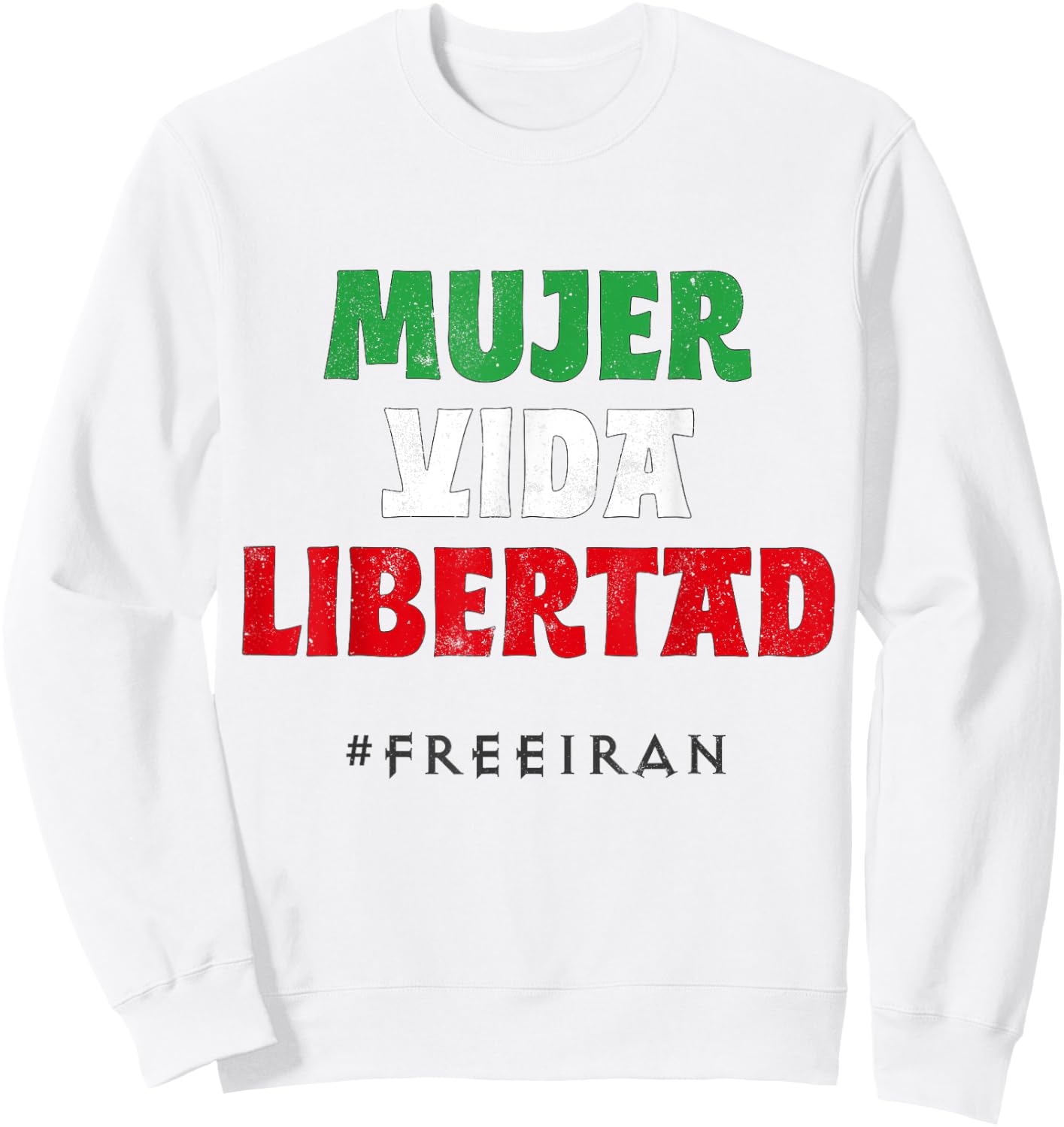 Iranian Flag Woman Life Freedom Iran Protest Madrid Barcelon Sweatshirt - Sweatshirt | White