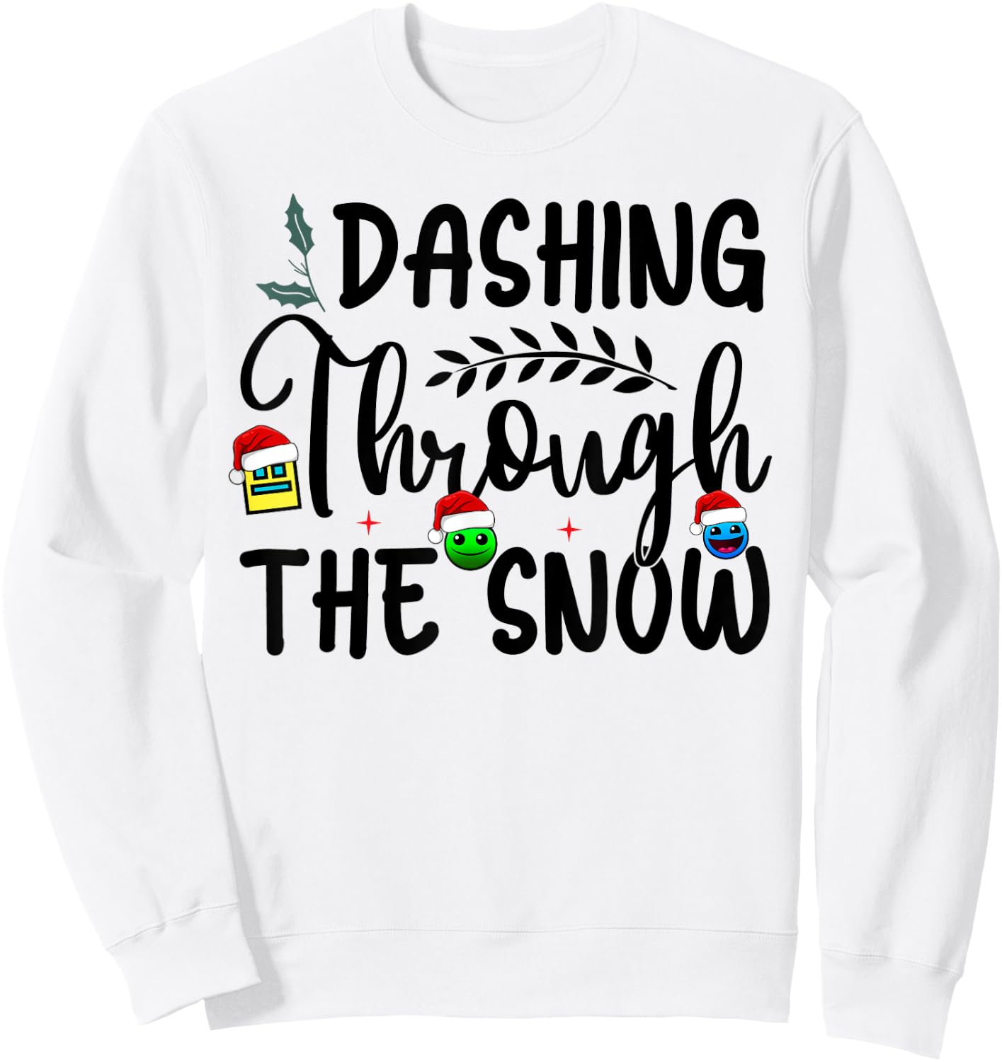 Geometry Dashing Through The Snow Sleep Dash Game Christmas Sweatshirt - Sweatshirt | White