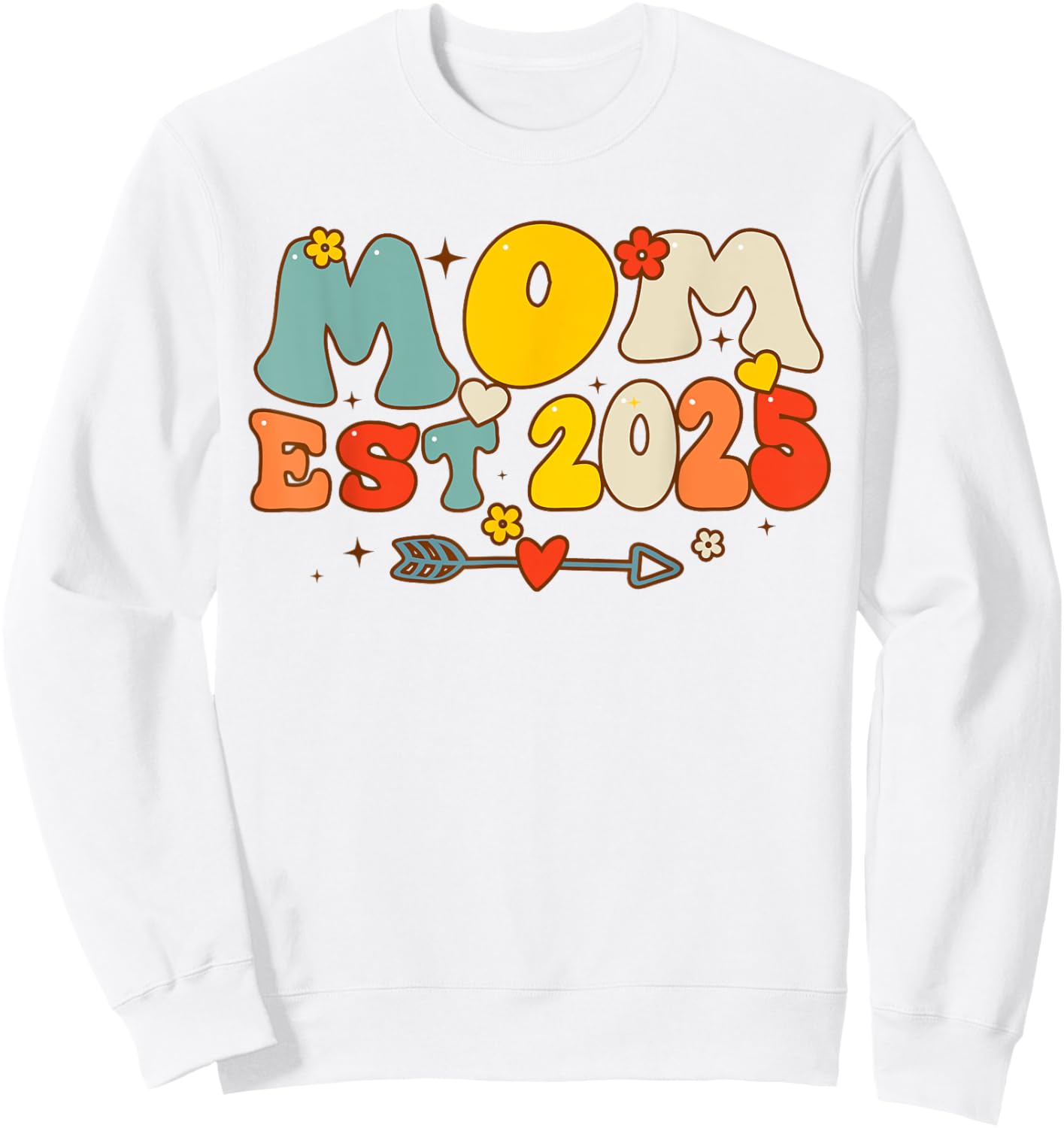 Mom Est. 2025 Expect Baby 2025 Mother 2025 New Mom Sweatshirt - Sweatshirt | White