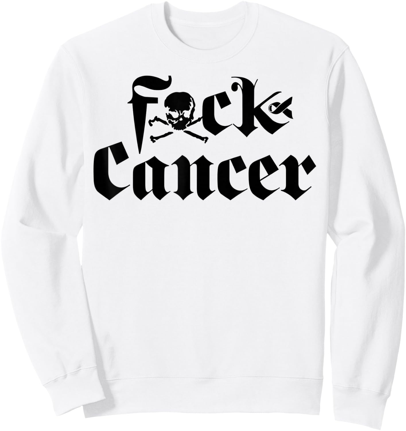 FU Cancer - Fuck Cancer Awareness Sweatshirt - Sweatshirt | White