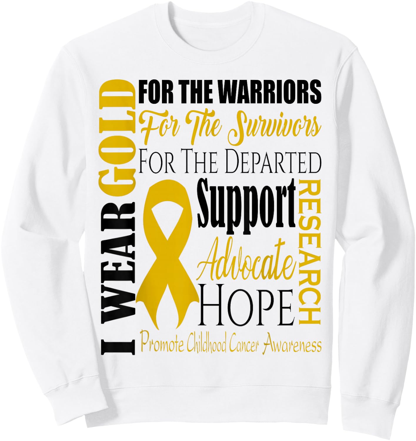 Childhood Cancer Awareness T Shirt Gold for a Child Fight Sweatshirt - Sweatshirt | White