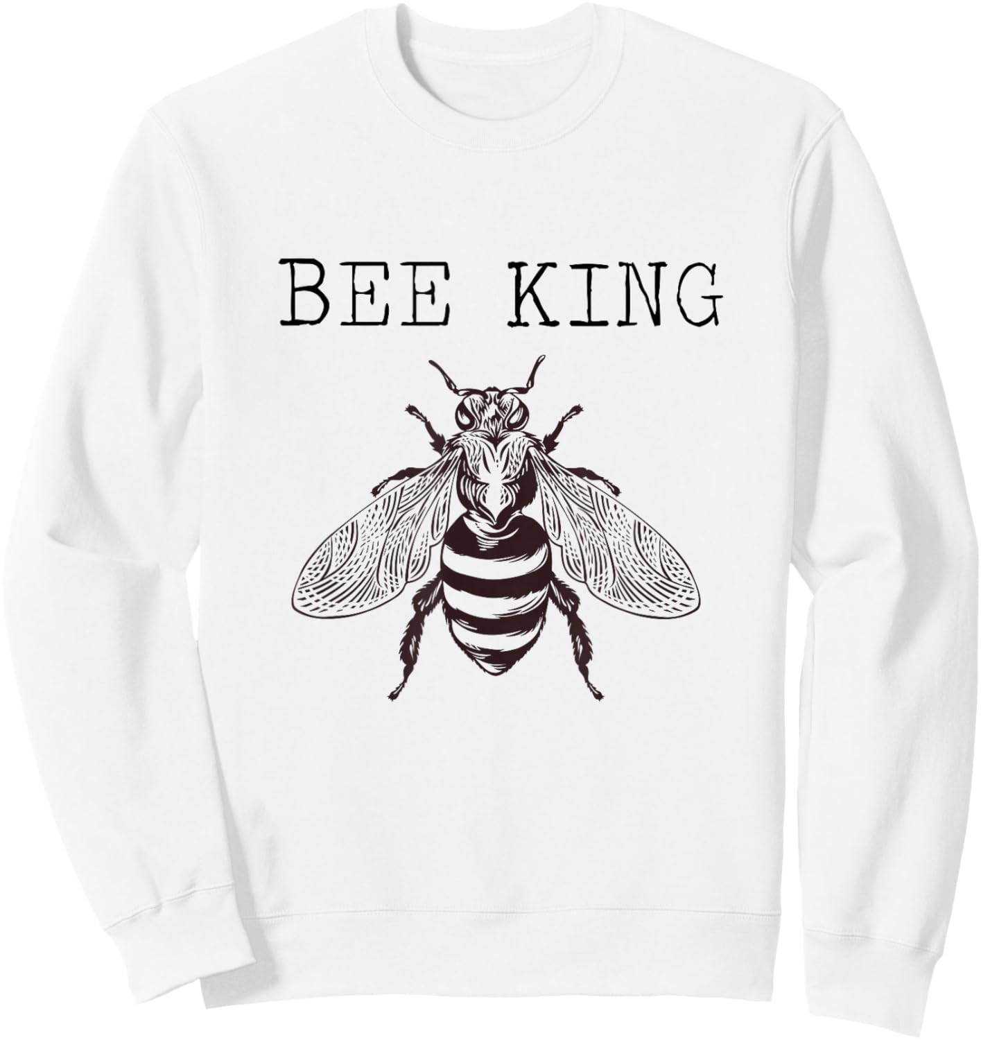 Bee King beekeeper bee enthusiast Honeybee King Sweatshirt - Sweatshirt | White