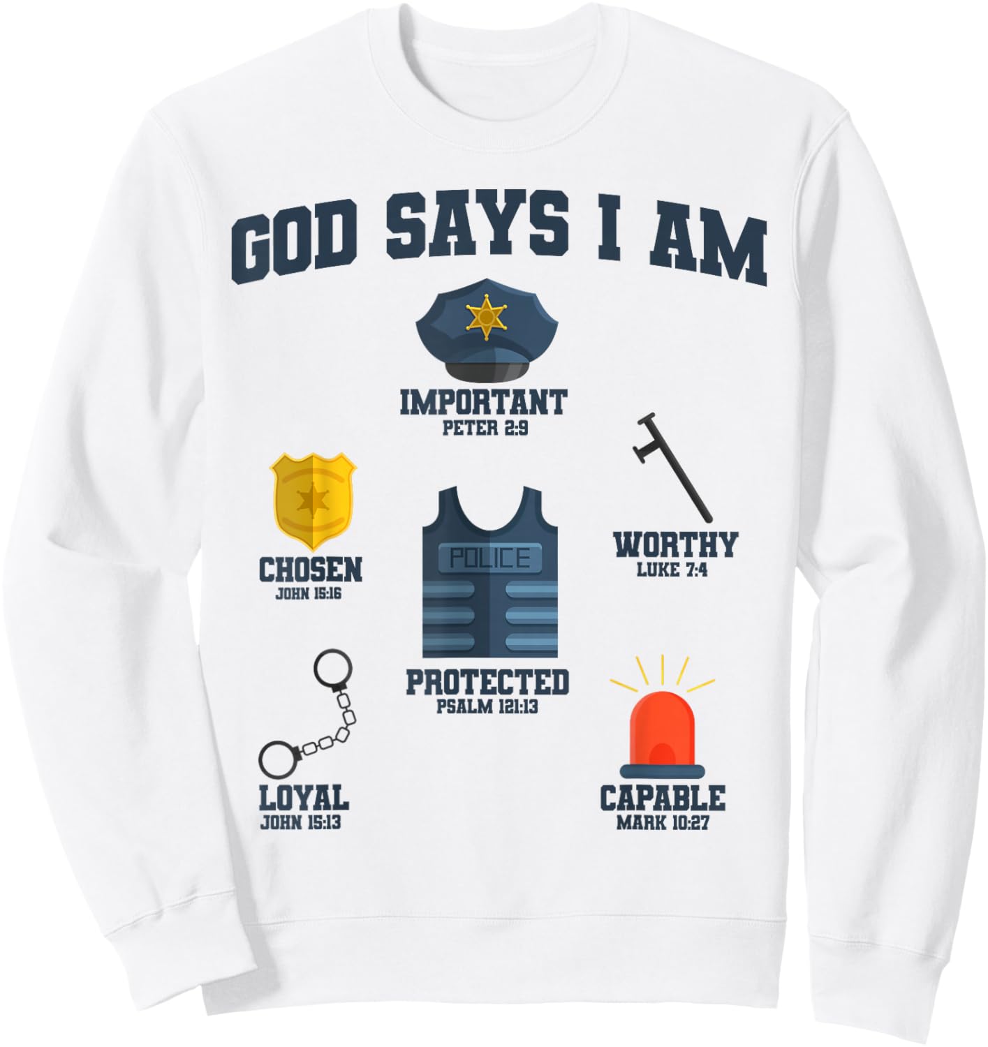 God Says I Am Police Lover Kids Boys Christian Sweatshirt - Sweatshirt | White