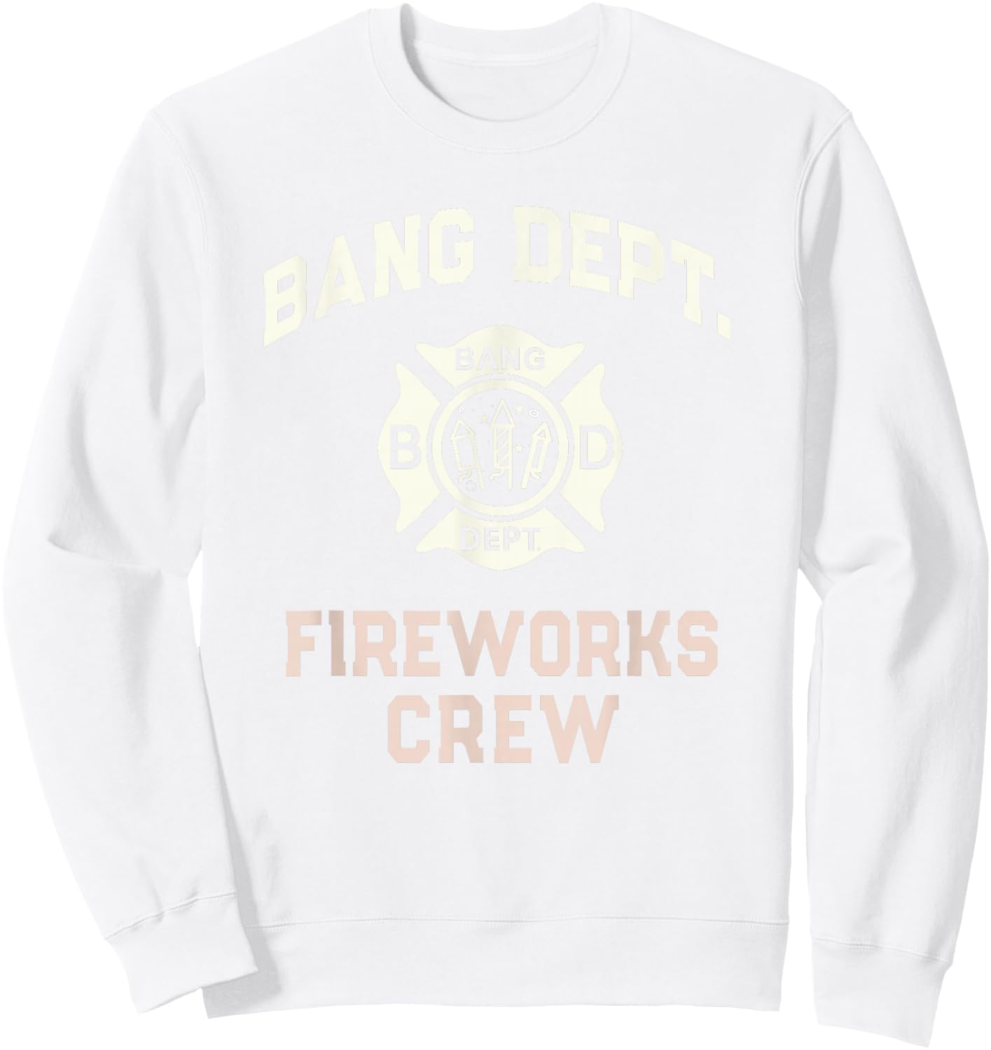 Sarcastic BANG DEPT FIREWORKS CREW Boom Squad 4th July Team Sweatshirt - Sweatshirt | White