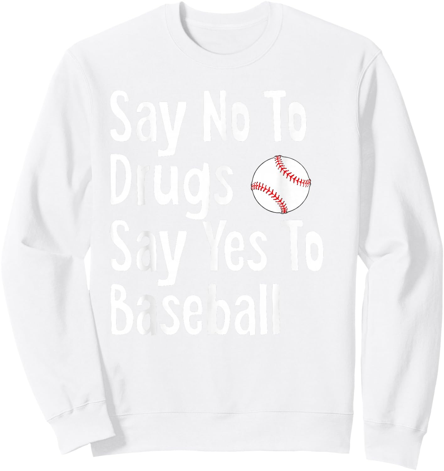 Red Ribbon Week Youth Kids Say No Say Yes to Baseball Sweatshirt - Sweatshirt | White