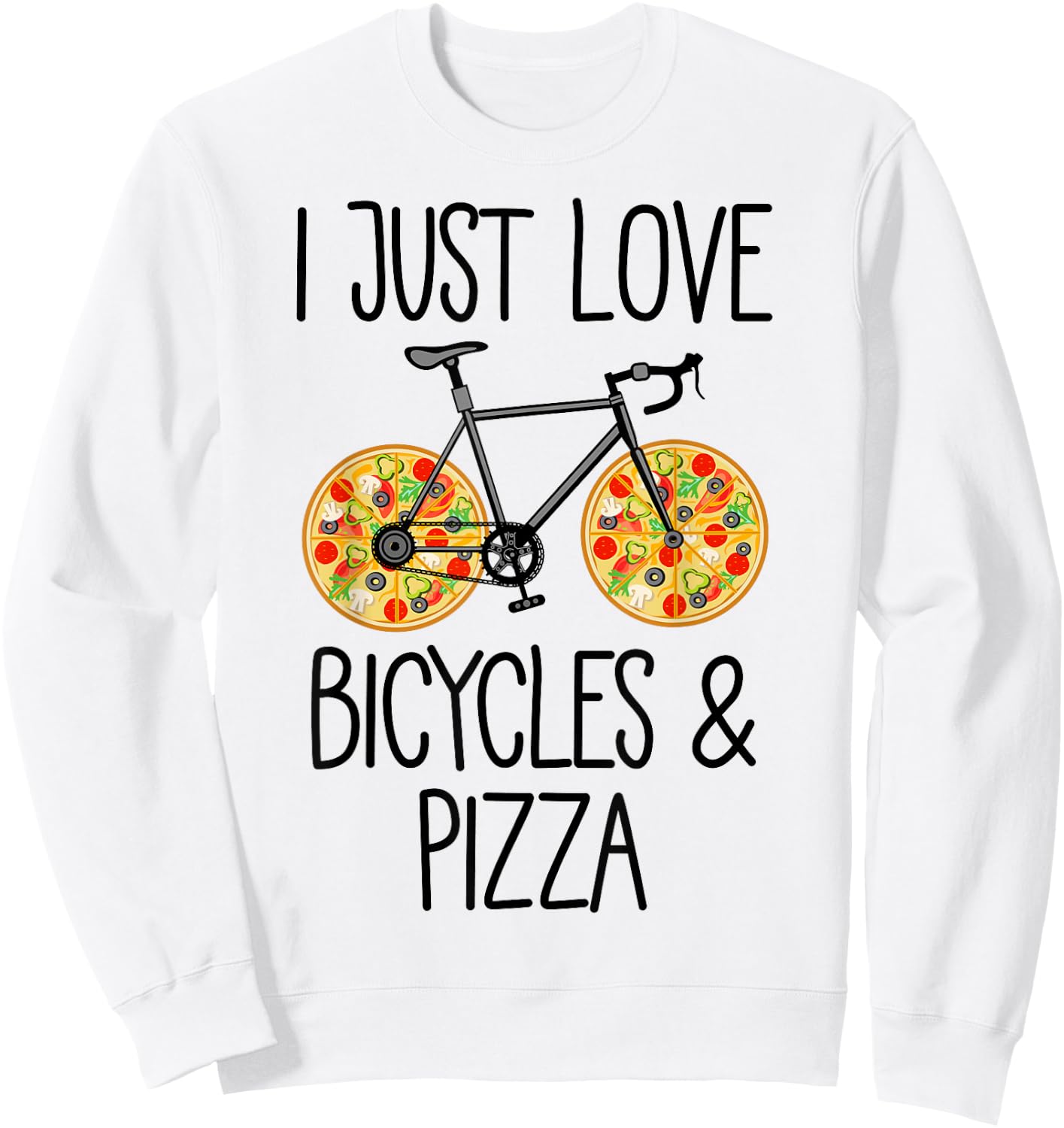 Bicycle Pizza Lover Funny Saying Sweatshirt - Sweatshirt | White