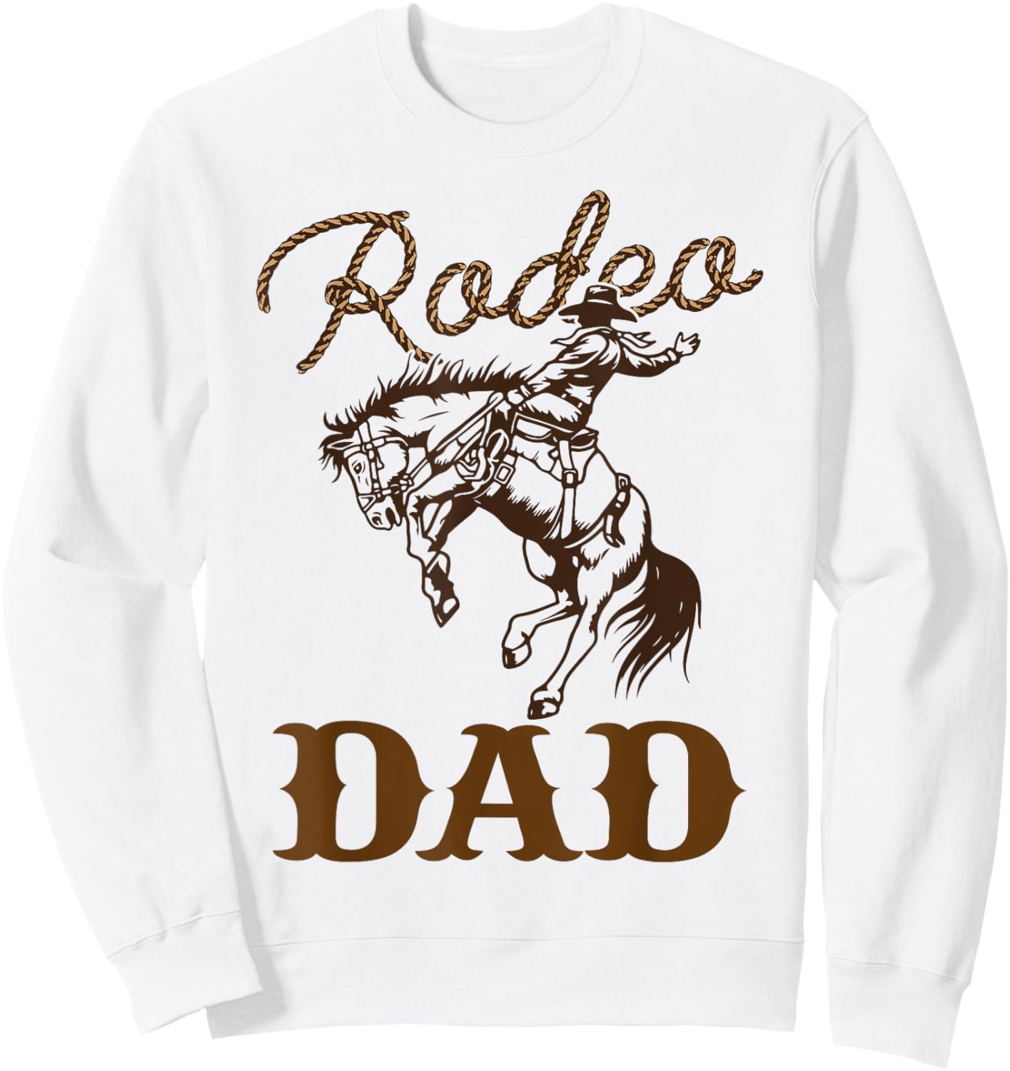 Dad Birthday Cowboy Cowgirl Western Rodeo Daddy Bday Party Sweatshirt - Sweatshirt | White