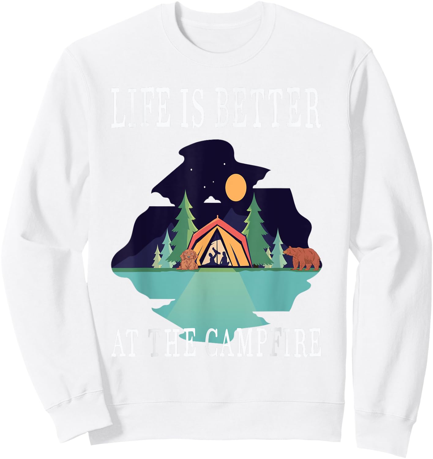 Life Is Better At The Campfire Van Camping Happy Camper Sweatshirt - Sweatshirt | White