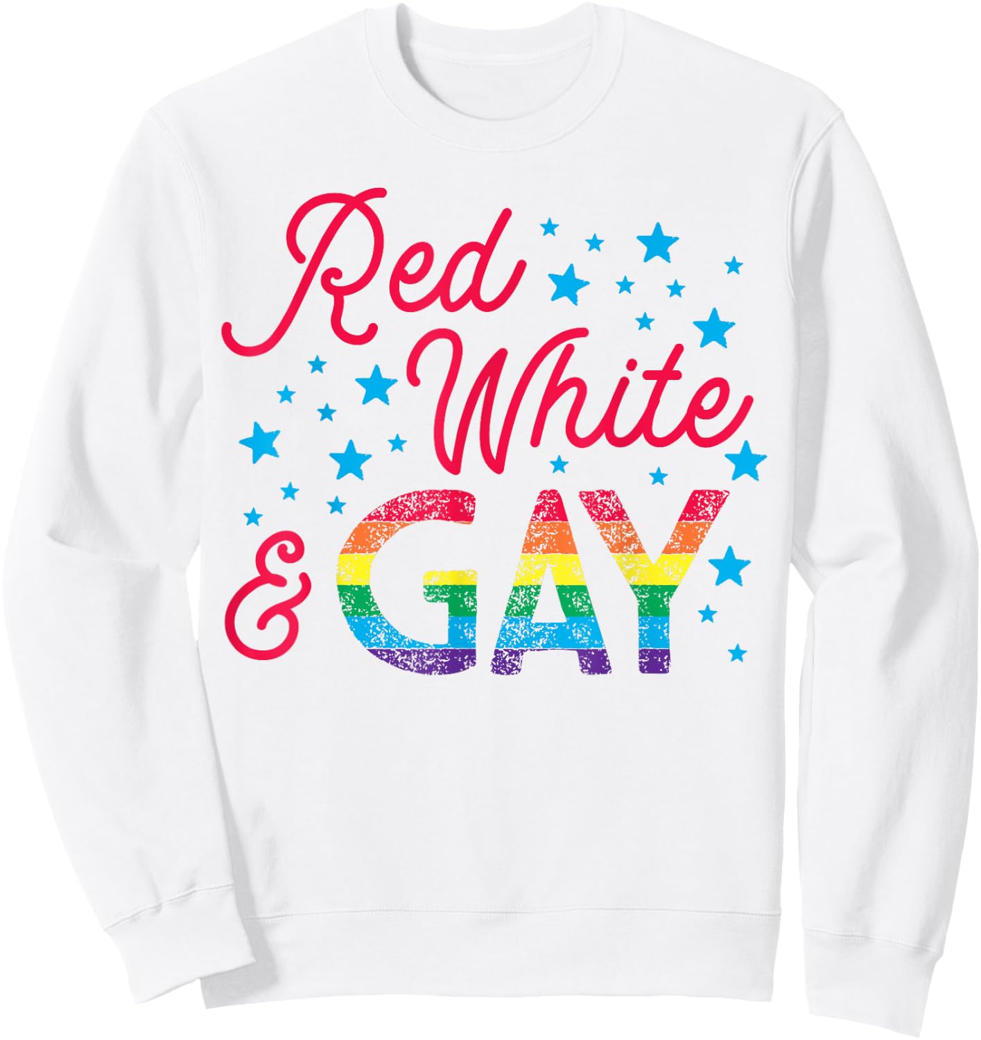 Fourth of July | Red White and Gay Sweatshirt - Sweatshirt | White