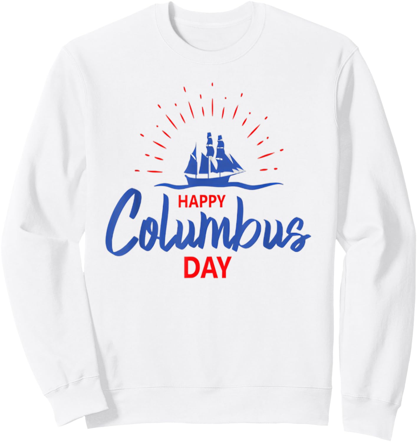 Columbus day Shirt Sweatshirt - Sweatshirt | White