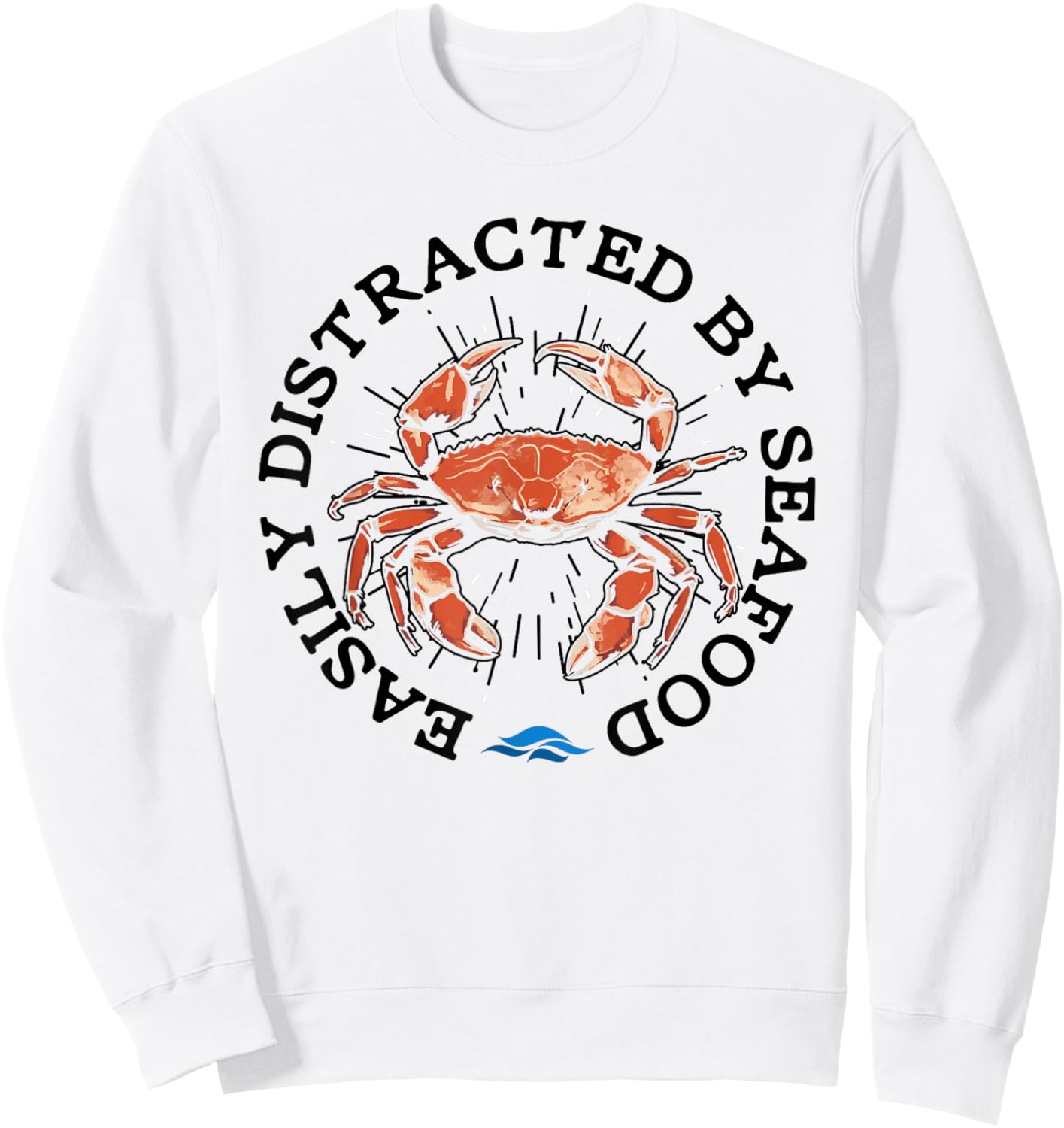 Funny Seafood Quote Crawfish Delicious Crabs Sweatshirt - Sweatshirt | White