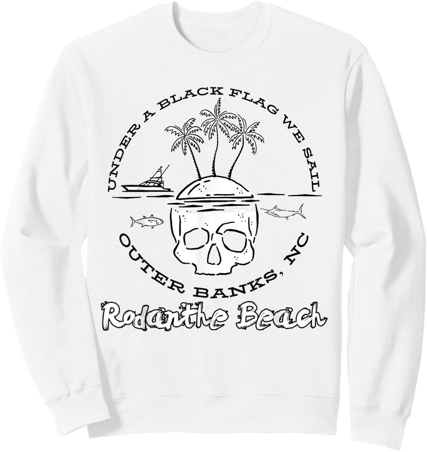 Rodanthe Beach Outer Banks Black Flag Pirate Sweatshirt - Sweatshirt | White