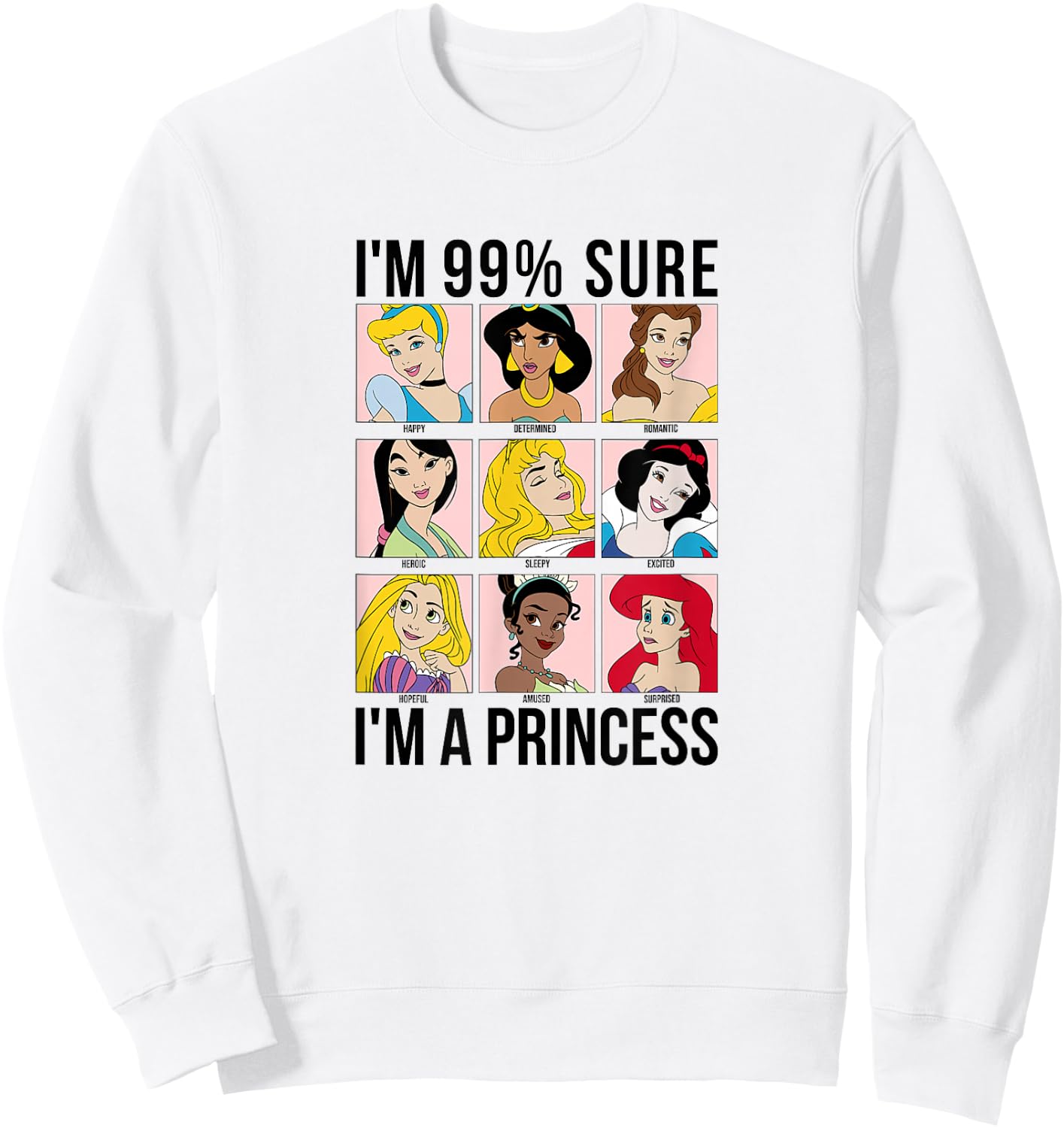 Disney Princess Group Box I'm 99% Sure I'm A Princess Sweatshirt - Sweatshirt | White