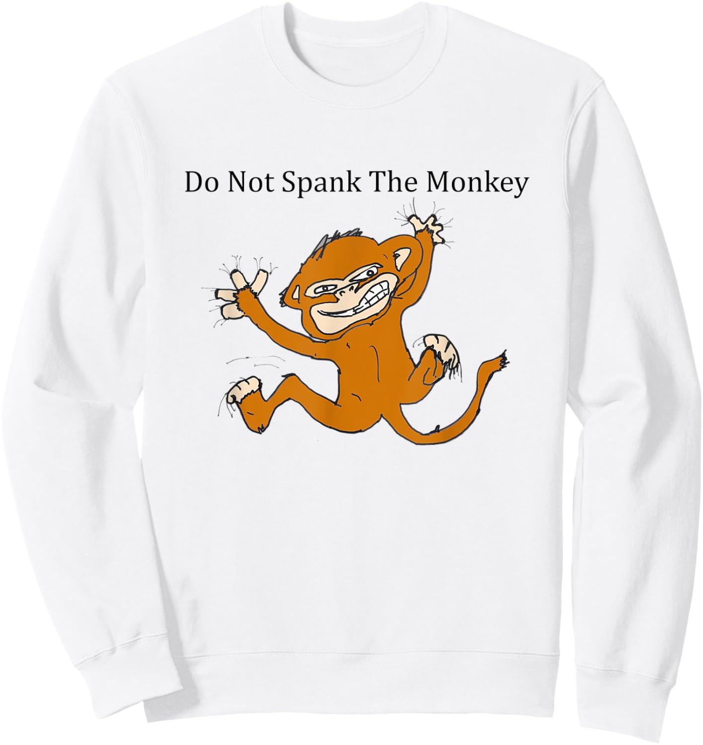 Do Not Spank The Monkey Brown Sweatshirt - Sweatshirt | White