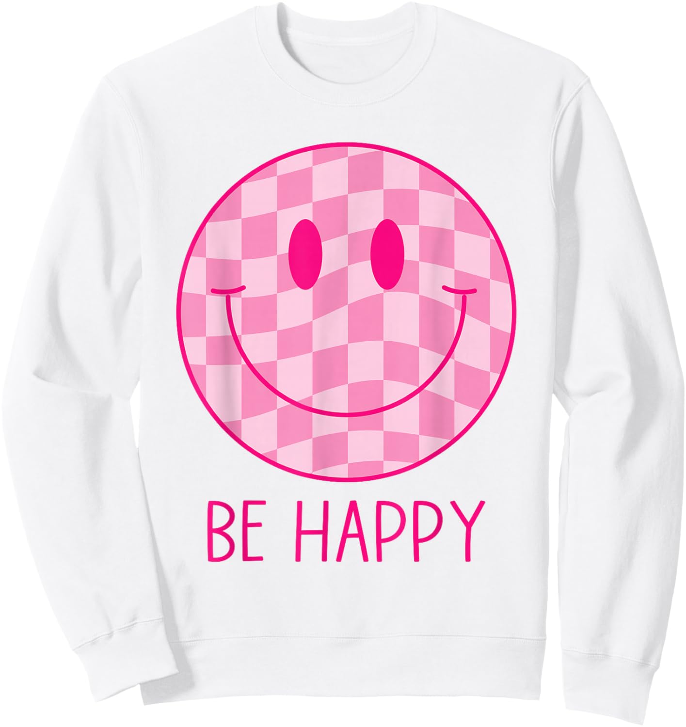 Be Happy Pink Checkered Smile Face Shirt Peace Smiling Face Sweatshirt - Sweatshirt | White