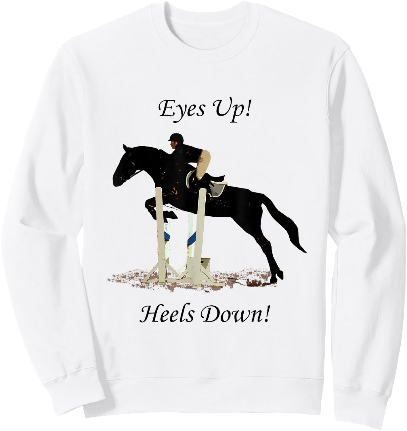 Equestrian Eyes Up Heels Down Horse Sweatshirt - Sweatshirt | White