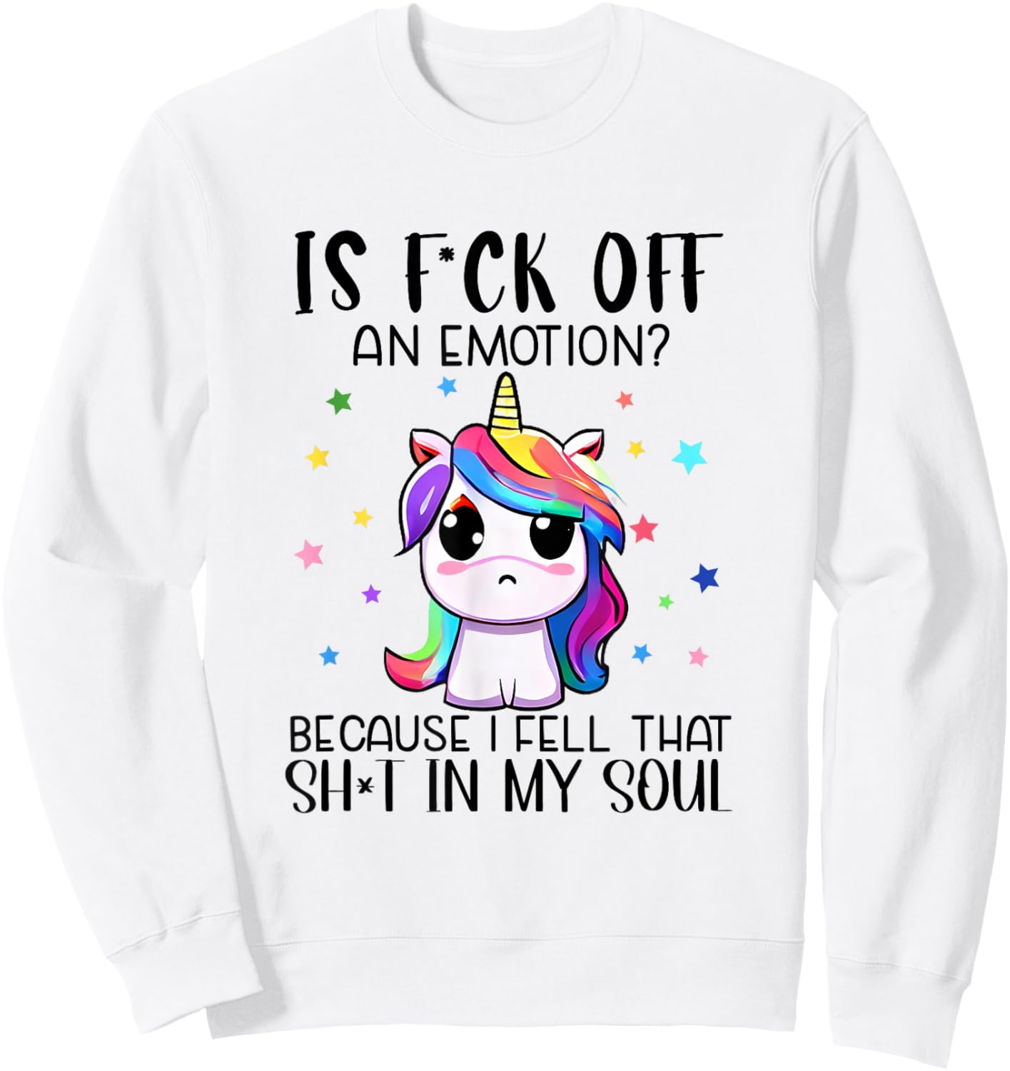 Is F_ck Off An Emotion? Funny Unicorn Jokes Sweatshirt - Sweatshirt | White