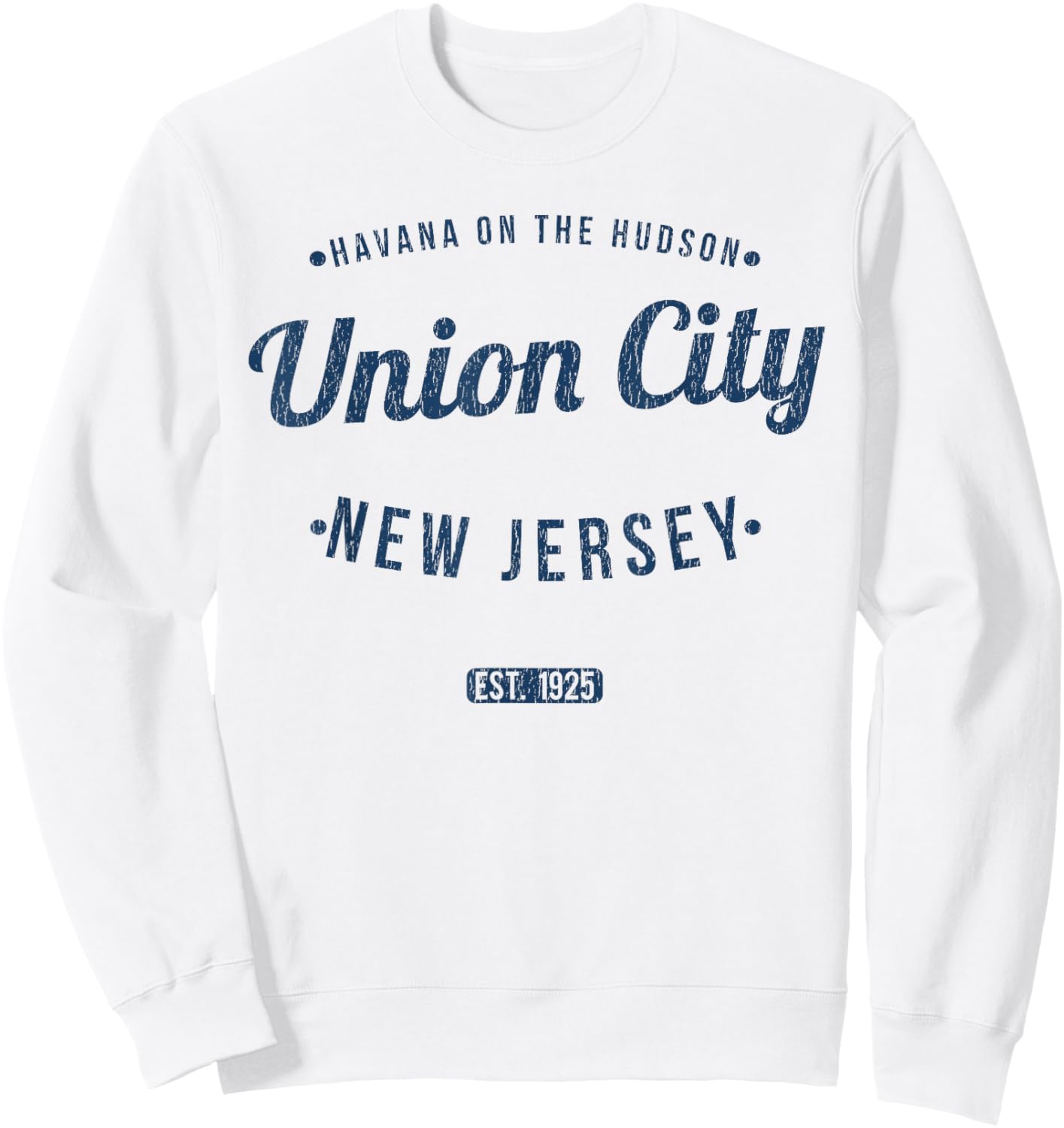 Union City New Jersey Vintage Travel Souvenir Union City Sweatshirt - Sweatshirt | White
