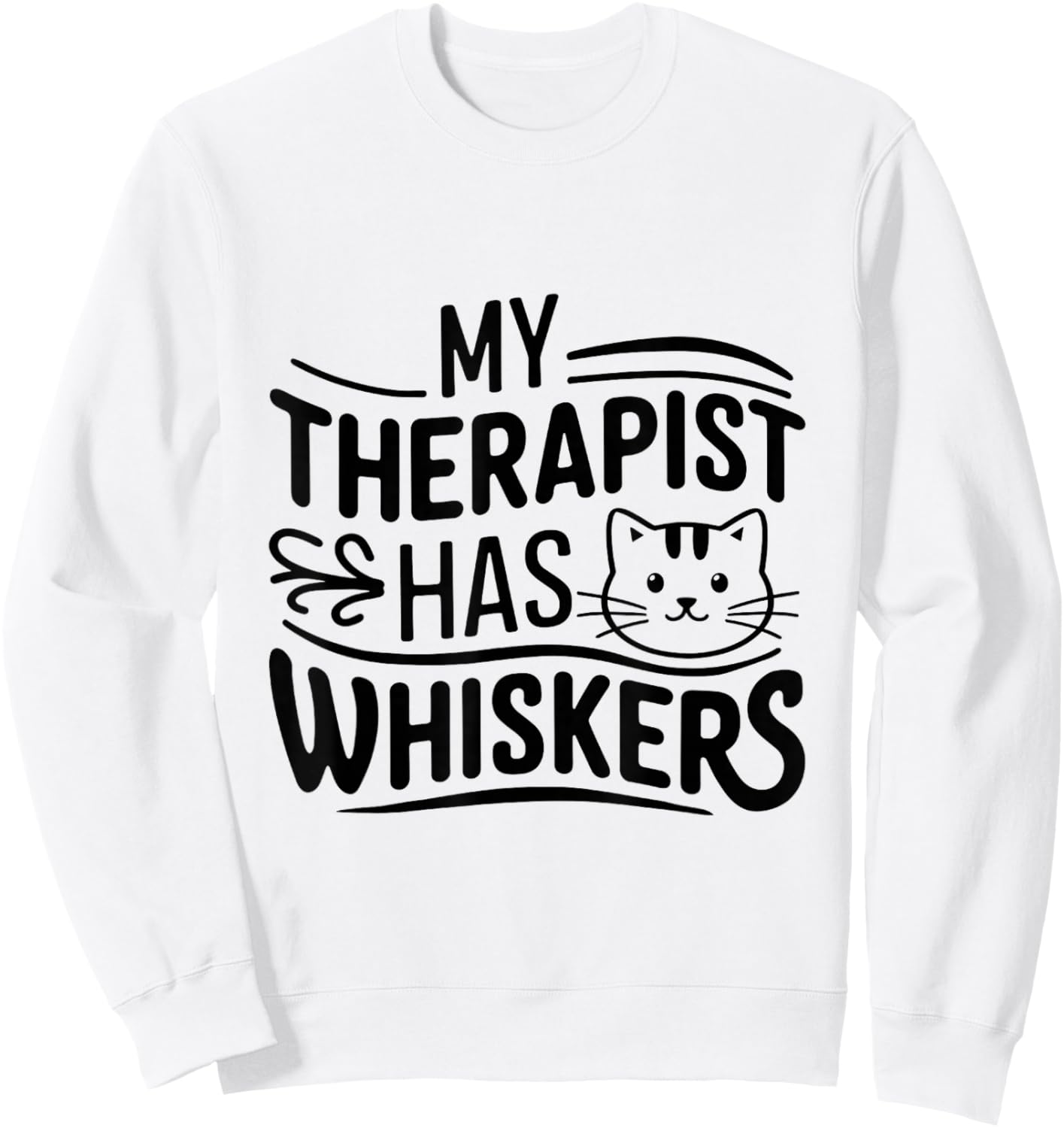 My Therapist Has Whiskers Cat Owner Love Sweatshirt - Sweatshirt | White
