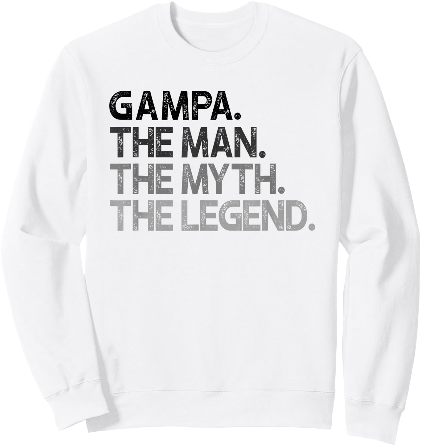 Gampa The Man The Myth Legend Gift Sweatshirt - Sweatshirt | White