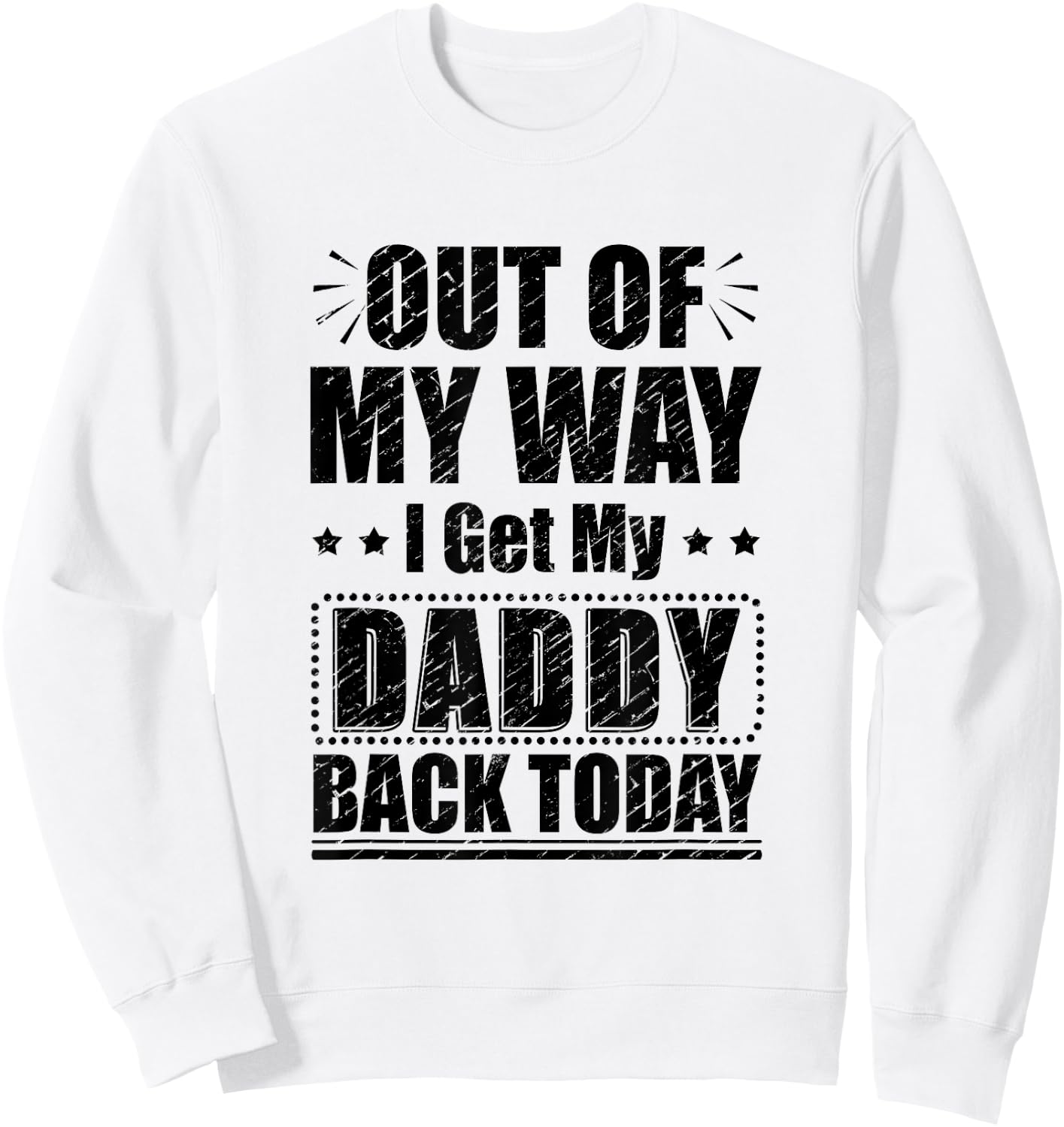 Homecoming Deployment Dad Welcome Back Home for Daddy Kids Sweatshirt - Sweatshirt | White