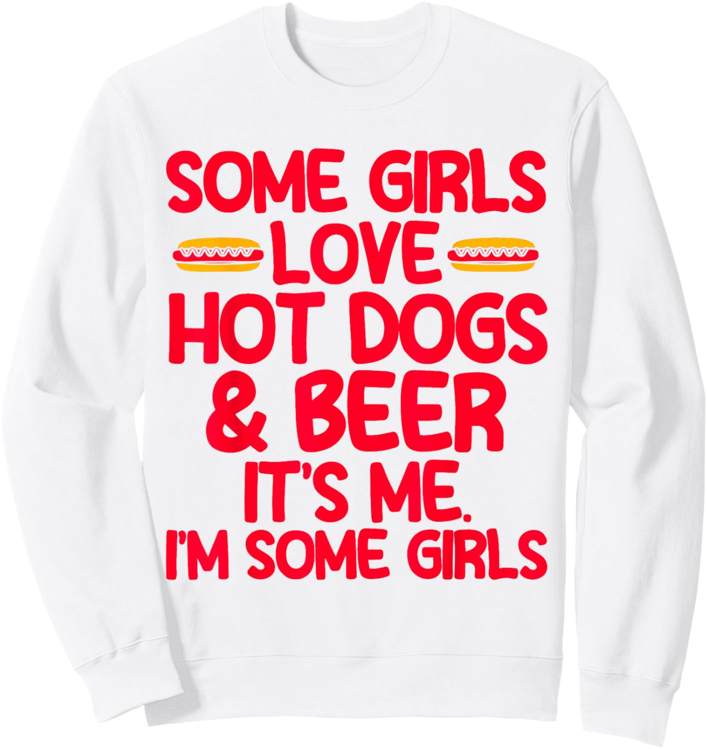 Hot Dog Adult Girls Love Hot Dogs & Beer Sweatshirt - Sweatshirt | White