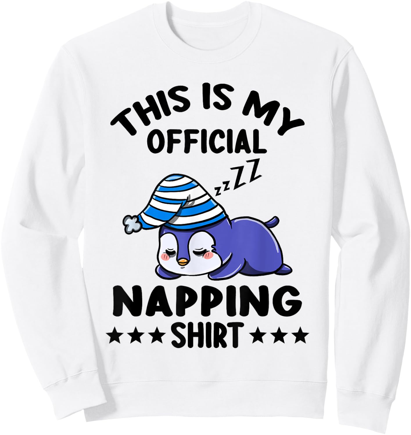 This Is My Official Napping Shirt Penguin Lover Gift Sweatshirt - Sweatshirt | White