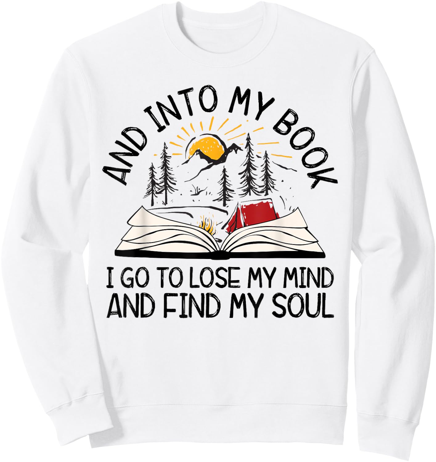 AYzV Into My Book I Go To Lose My Mind Find My Soul Booker Sweatshirt - Sweatshirt | White