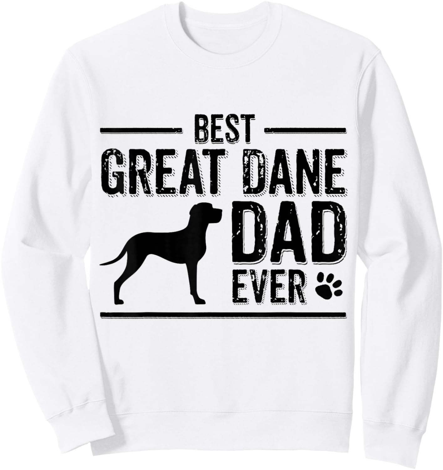 Best Great Dane Dad Sweatshirt - Sweatshirt | White