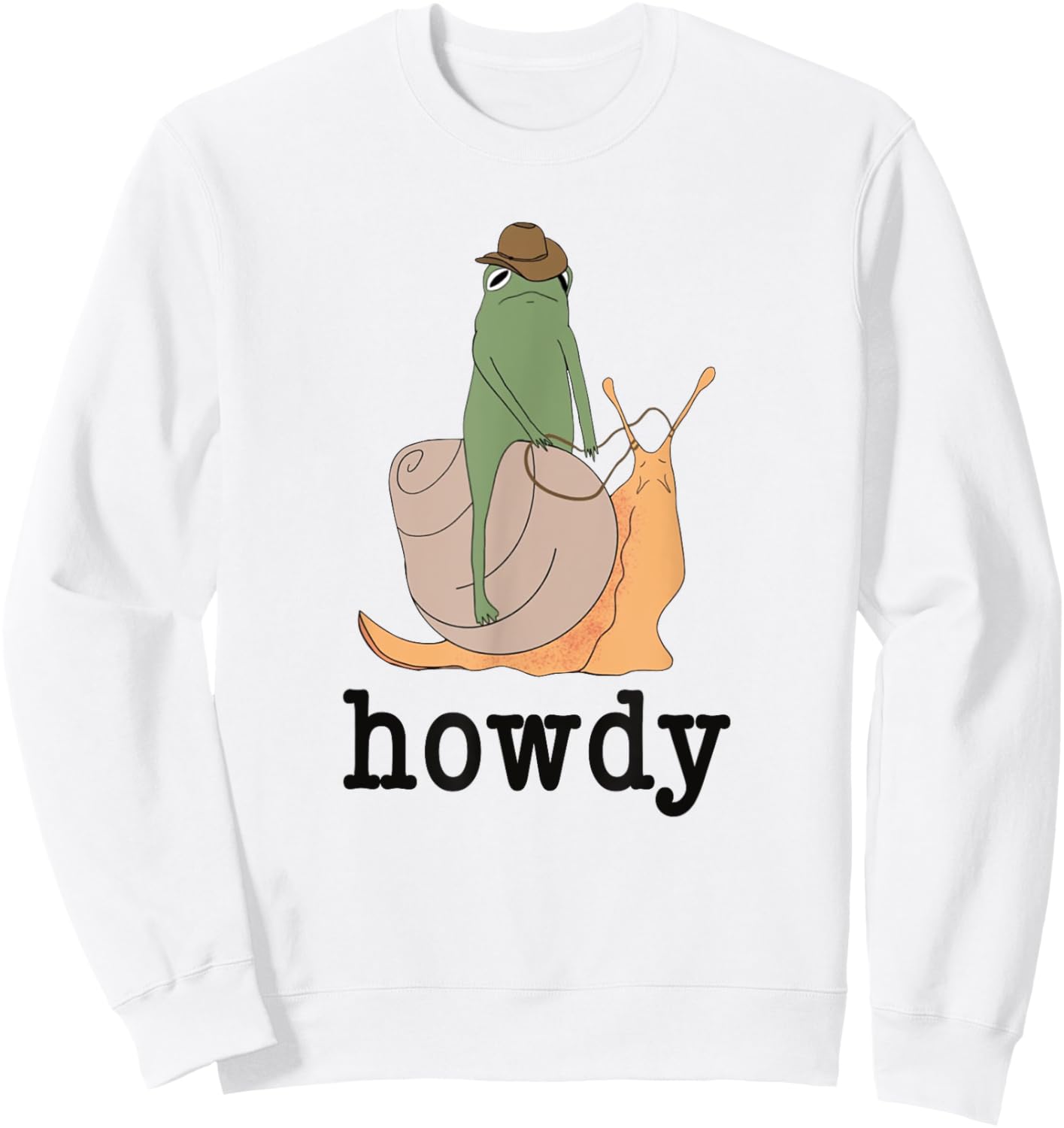 Snail Ridin' Frog, Howdy Frog, Cowboy Frog Meme Sweatshirt - Sweatshirt | White