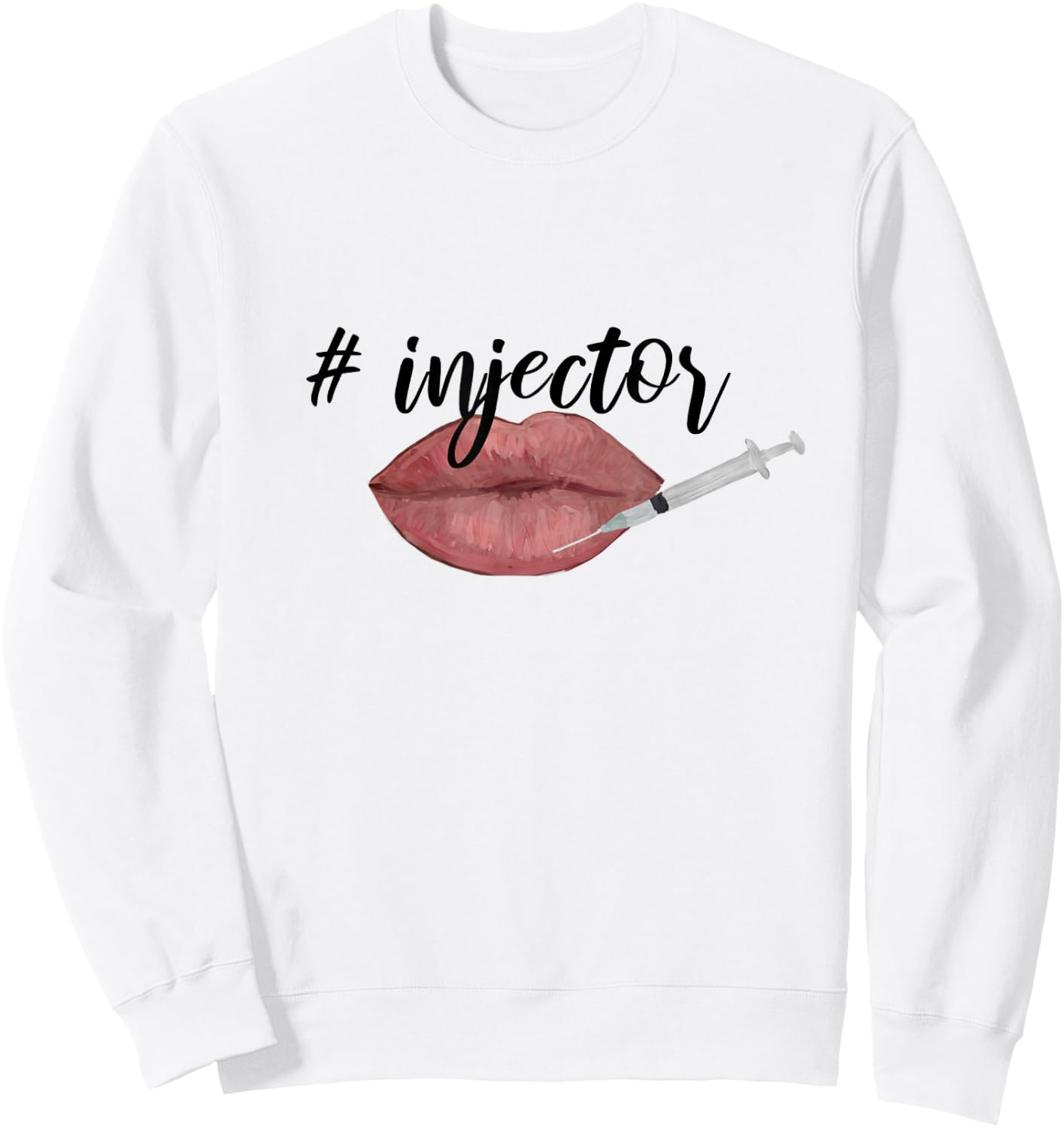 Nurse injector lip filler injections cosmetics Sweatshirt - Sweatshirt | White