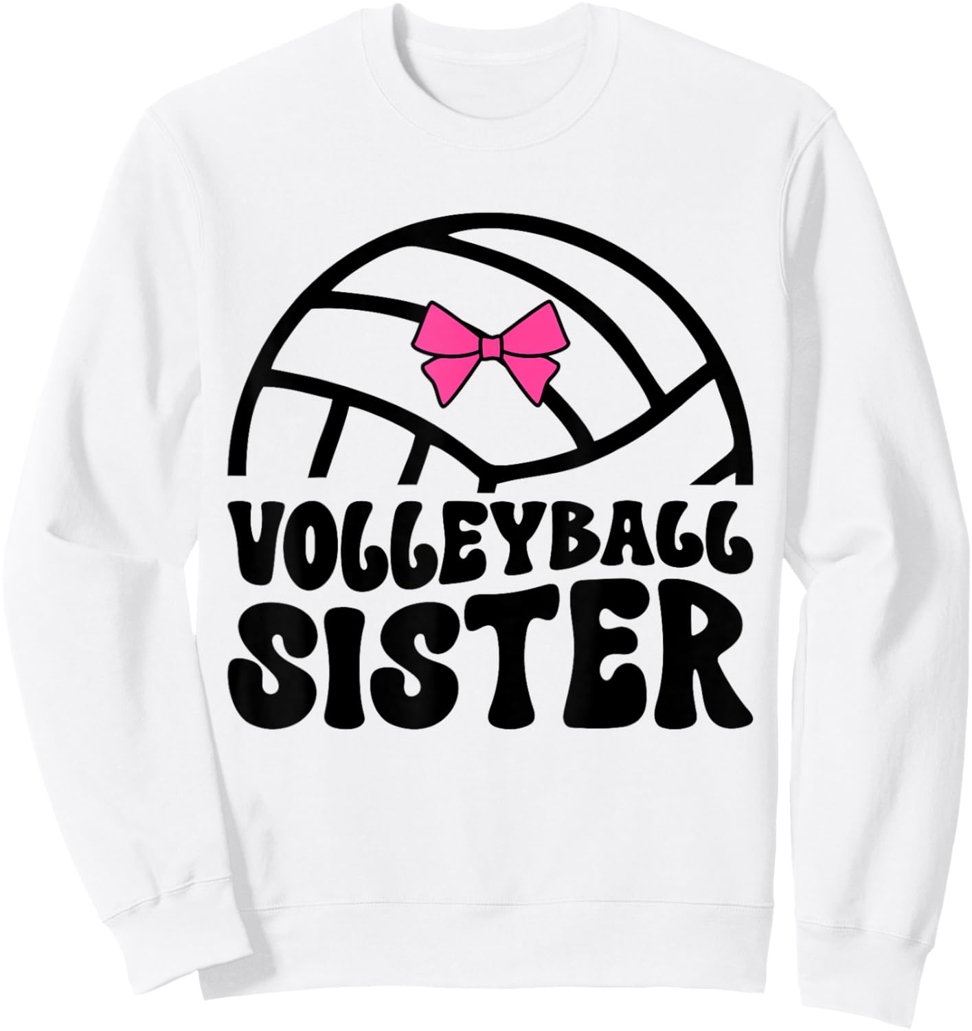 Volleyball Sister Of A Volleyball Player Sister Sweatshirt - Sweatshirt | White