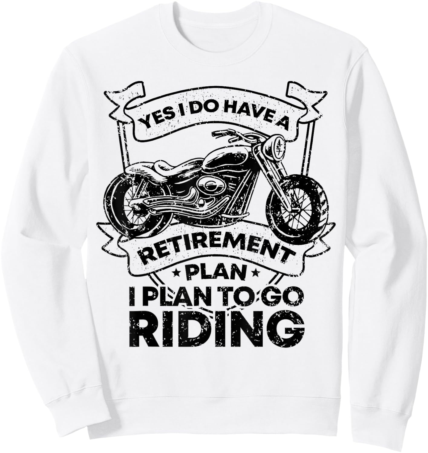 Retirement Plan Riding Motorcycle Lovers Riders Biker Gift Sweatshirt - Sweatshirt | White