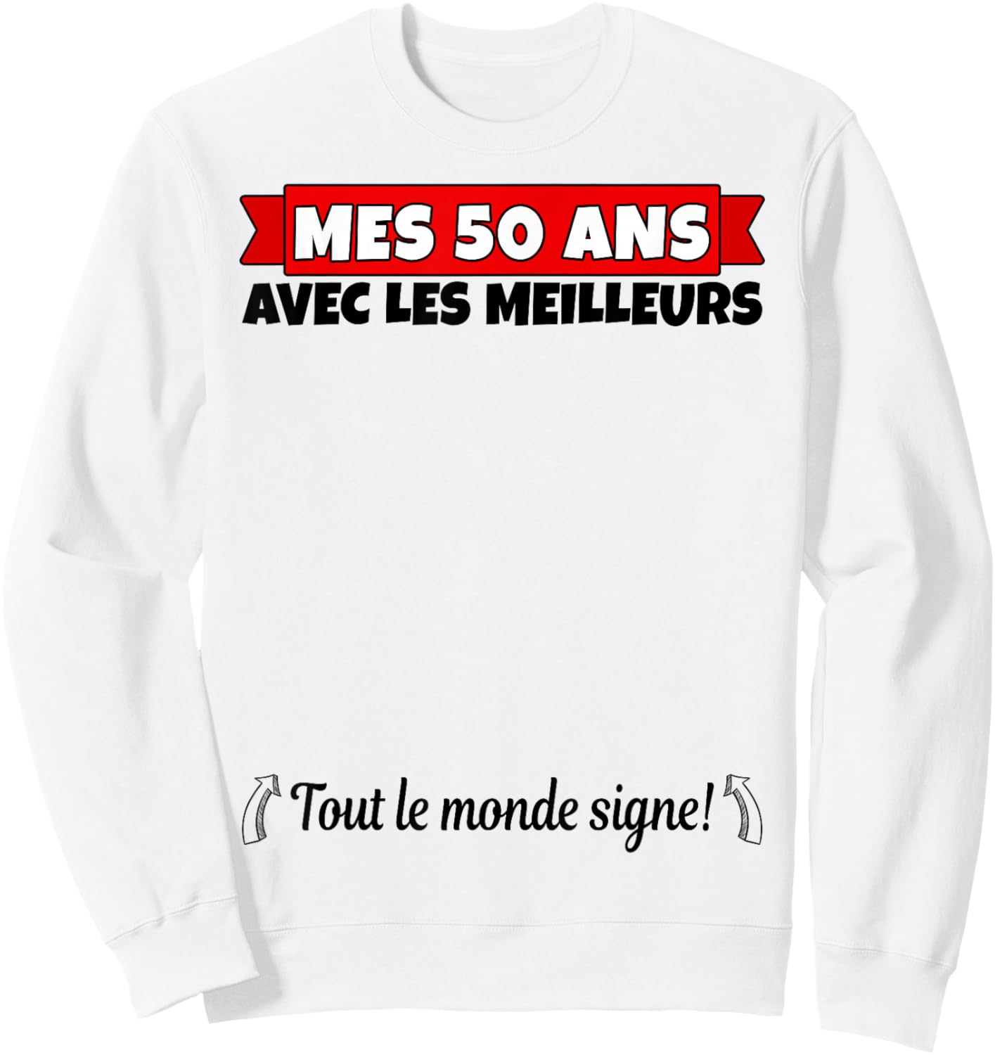 50 Years to Sign 50 Years Anniversary Man Woman Anniv 50 Sweatshirt - Sweatshirt | White