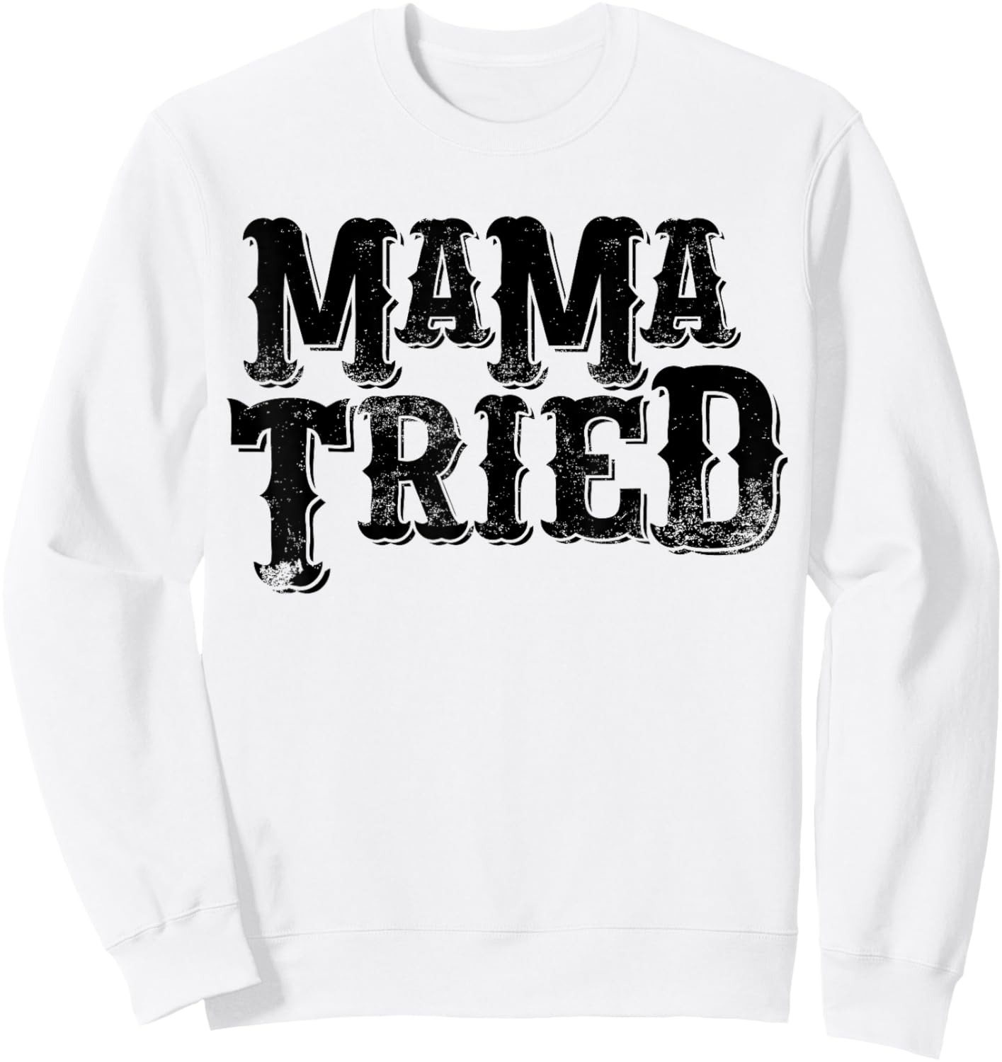 Vintage Mama Tried Country Renegade Outlaw Music Lovers Sweatshirt - Sweatshirt | White