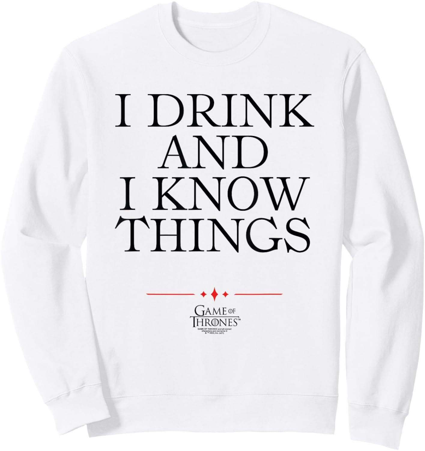 Game of Thrones I Drink Sweatshirt - Sweatshirt | White