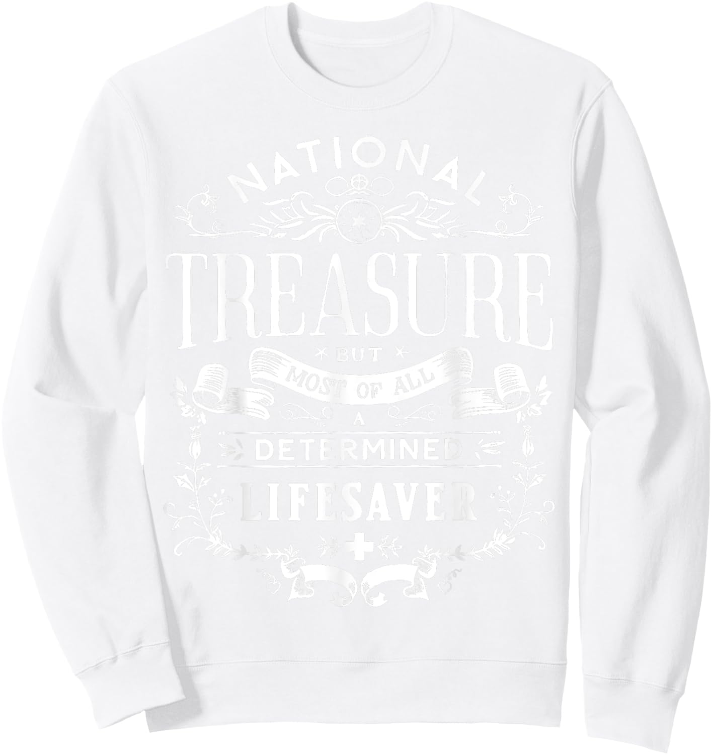 Lifesaver Rescuer Life Guard National Treasure Off Duty Sweatshirt - Sweatshirt | White