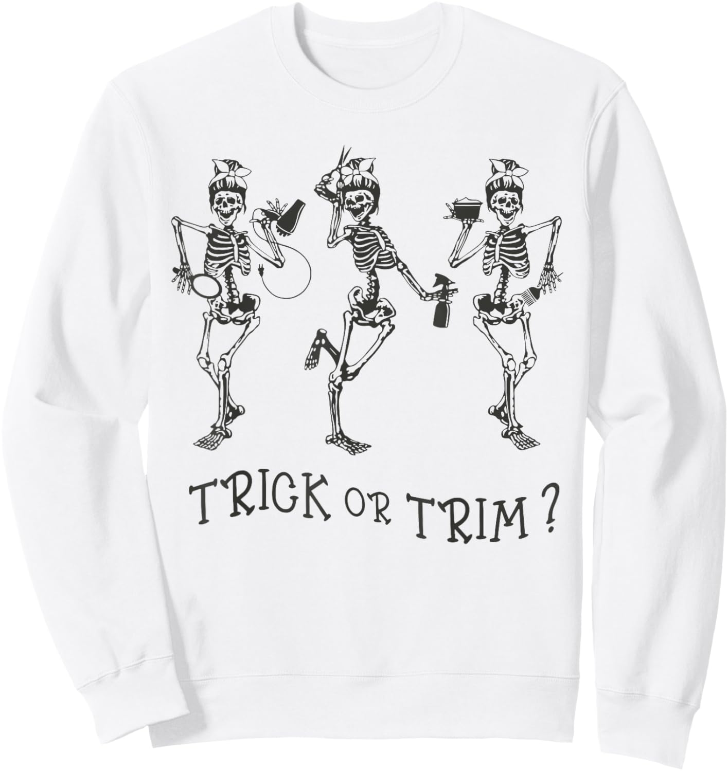 Funny Dancing Skeleton Trick Or Trim Hairstylist Halloween Sweatshirt - Sweatshirt | White