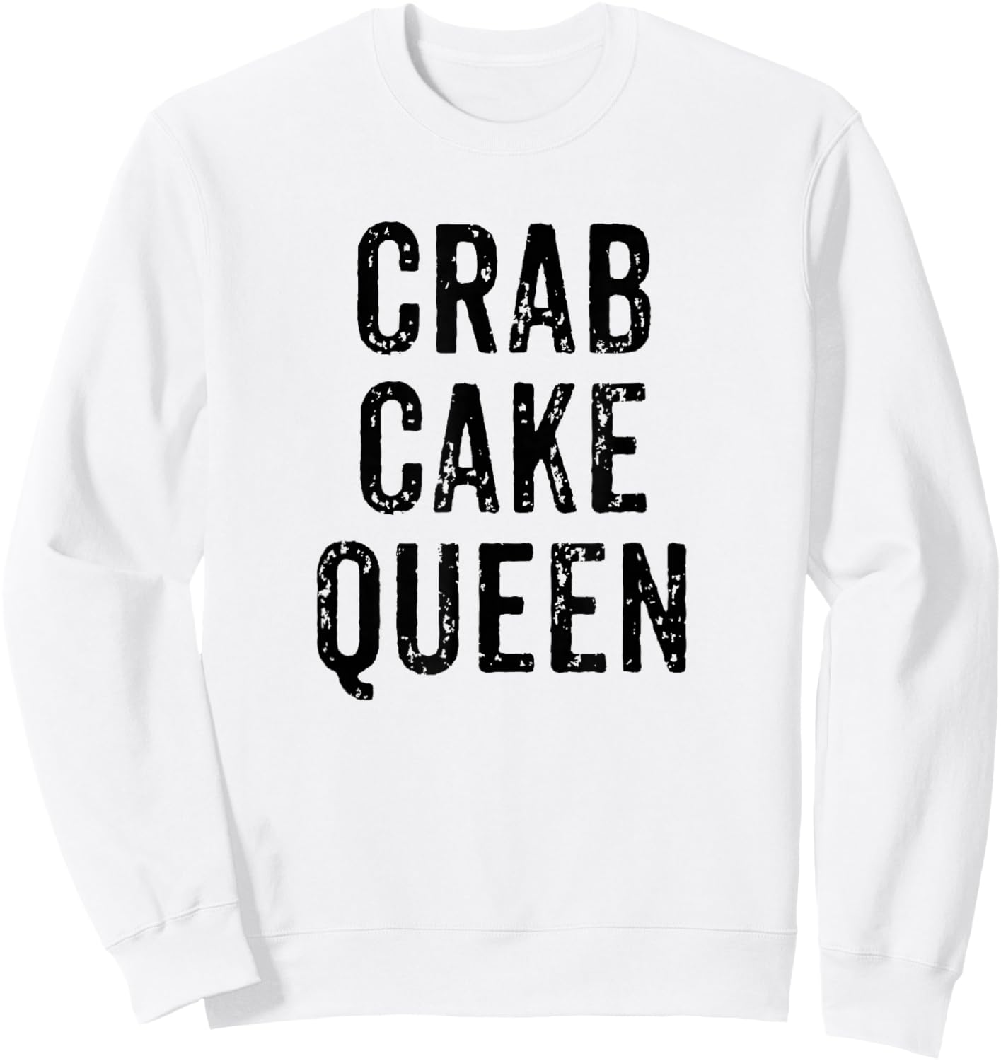 Crab Cake Queen Vintage Distressed Chef Foodie Seafood Sweatshirt - Sweatshirt | White