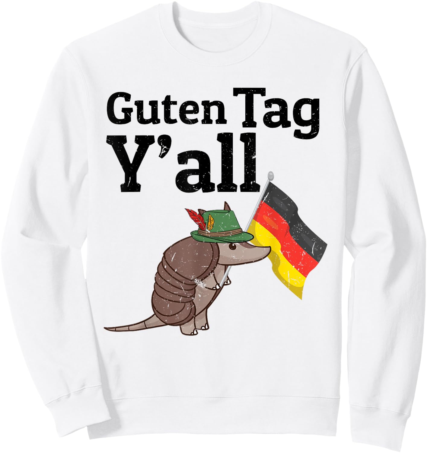 Guten Tag Y'all Texas Armadillo German Flag Hat gift Sweatshirt - Sweatshirt | White