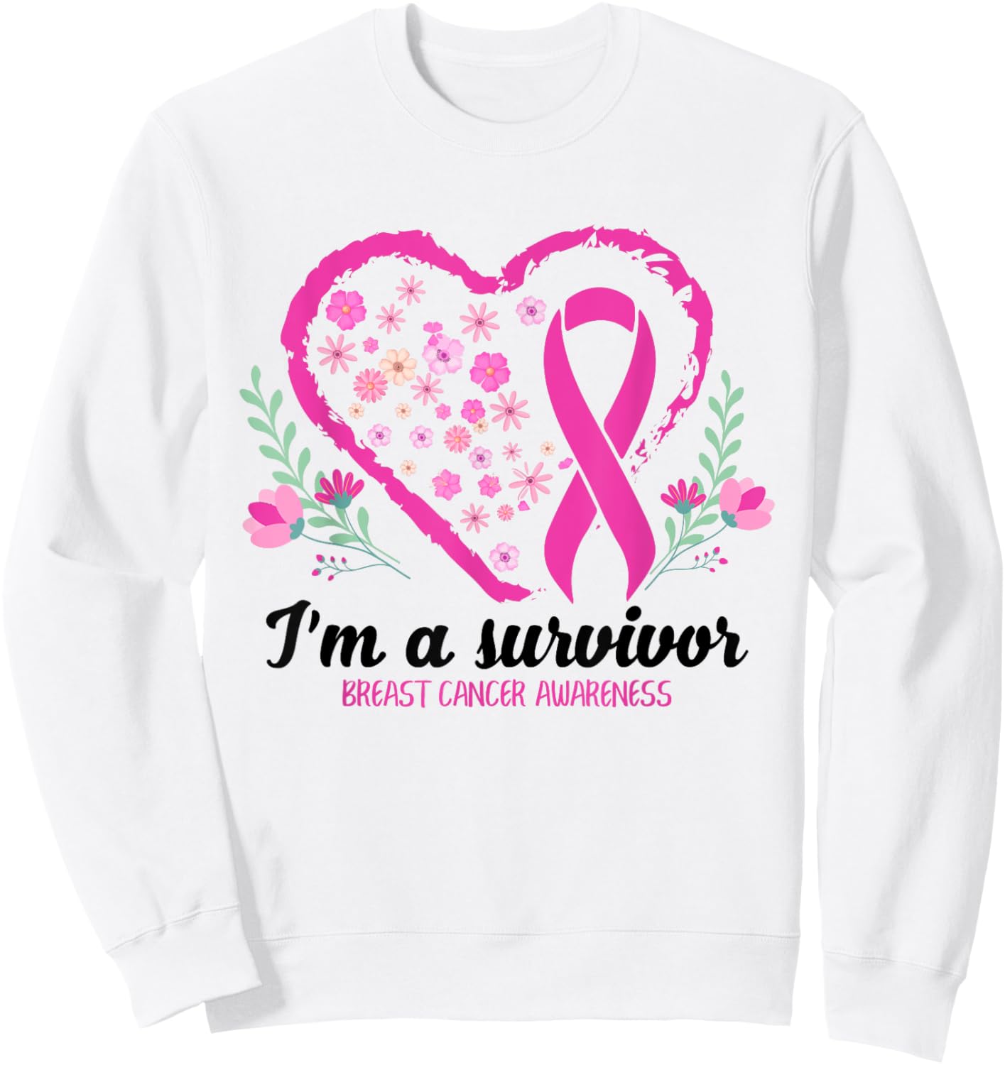I'm A Survivor Breast Cancer Awareness Pink Ribbon Heart Sweatshirt - Sweatshirt | White