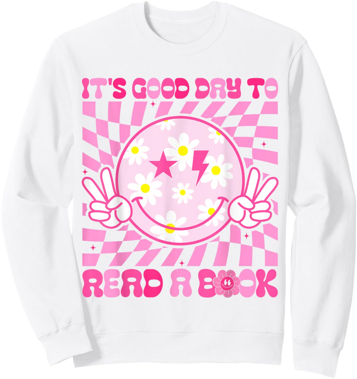 It's Good Day To Read Book Funny Library Reading Lovers Sweatshirt - Sweatshirt | White