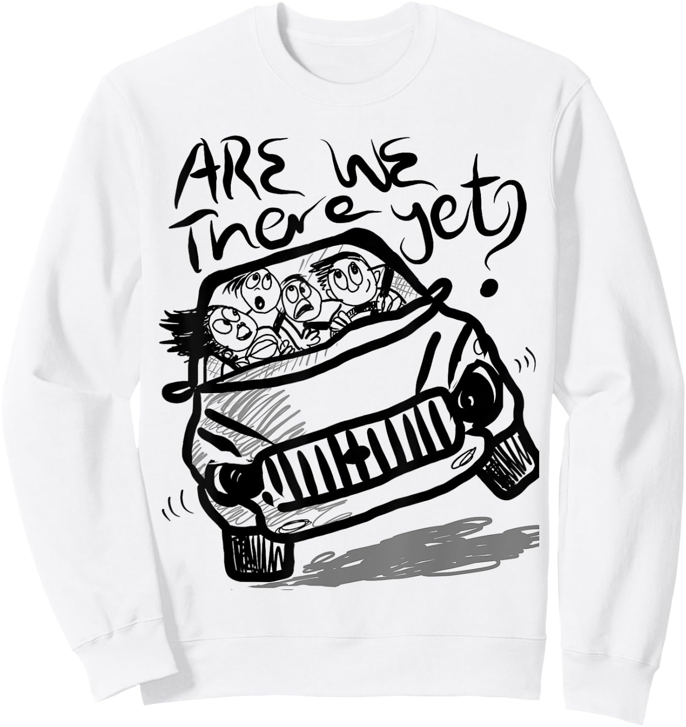 Are we there yet? funny family travel Sweatshirt - Sweatshirt | White