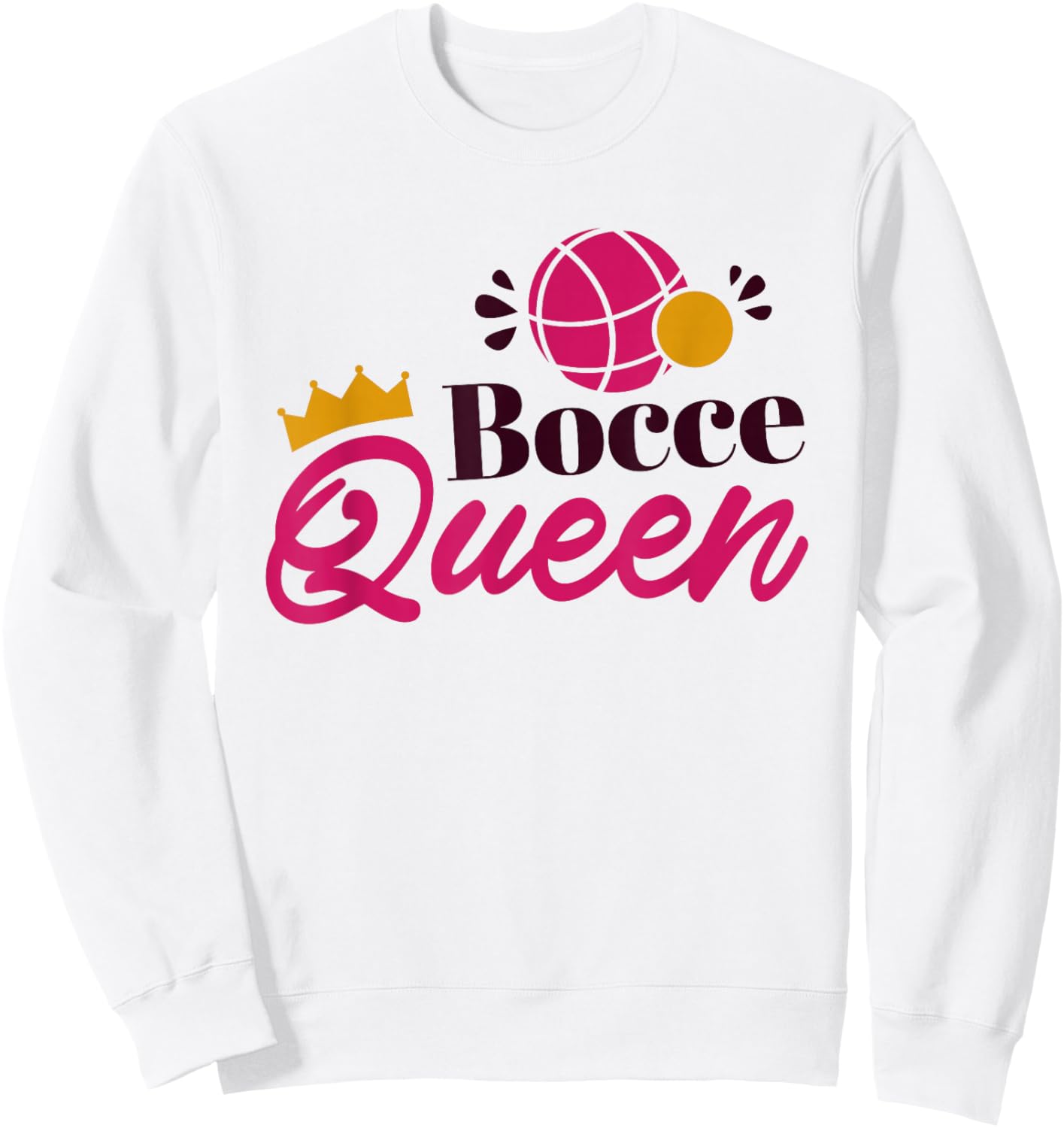 Women Bocce Ball Player, Italian Bocce Queen Sweatshirt - Sweatshirt | White