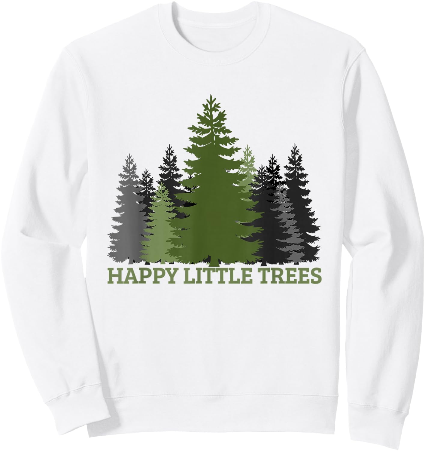 Happy Little Trees-Evergreen Forest Gift Women Teens Sweatshirt - Sweatshirt | White