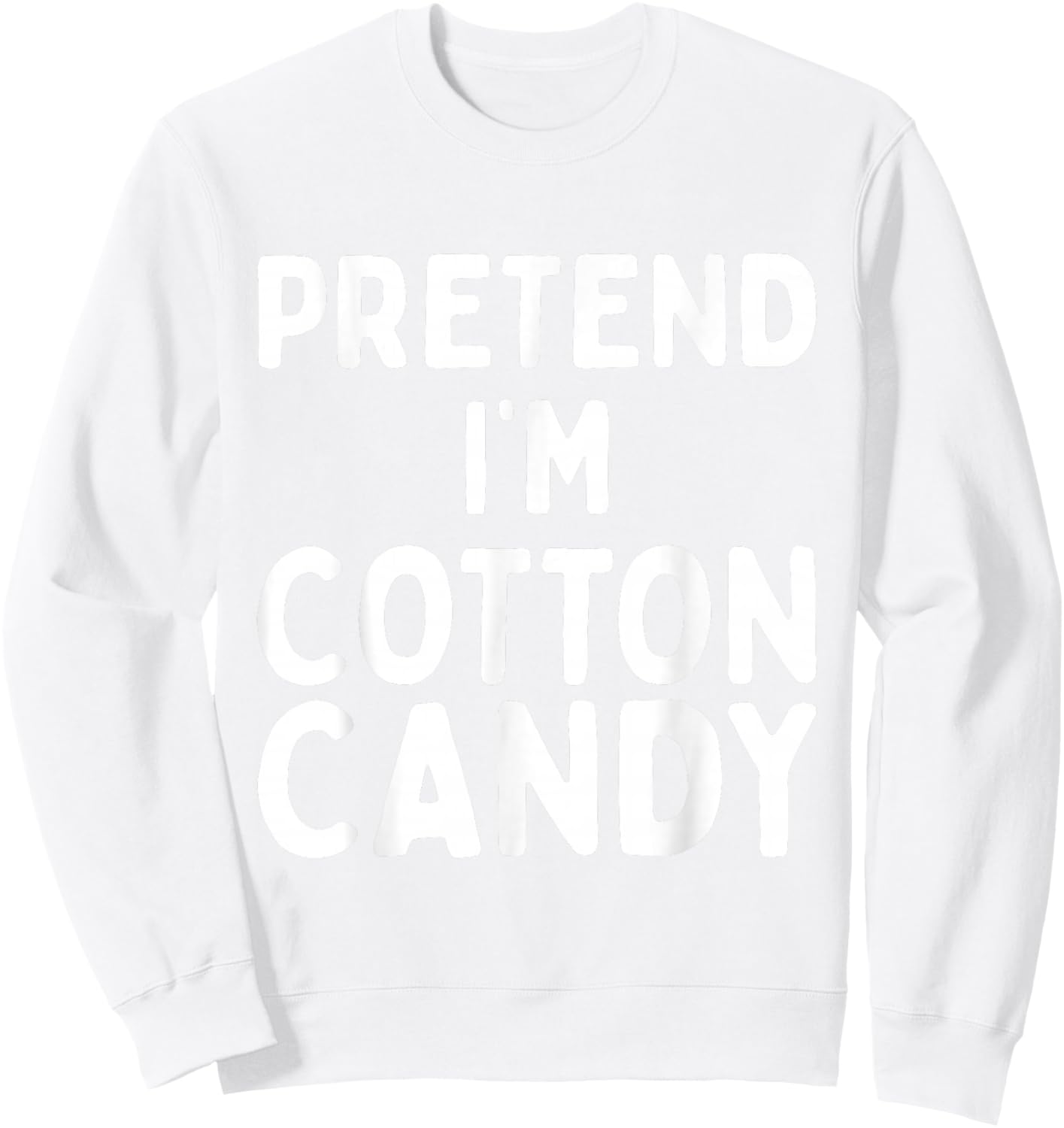 Pretend I'm Cotton Candy Funny Lazy Pink Halloween Costume Sweatshirt - Sweatshirt | White