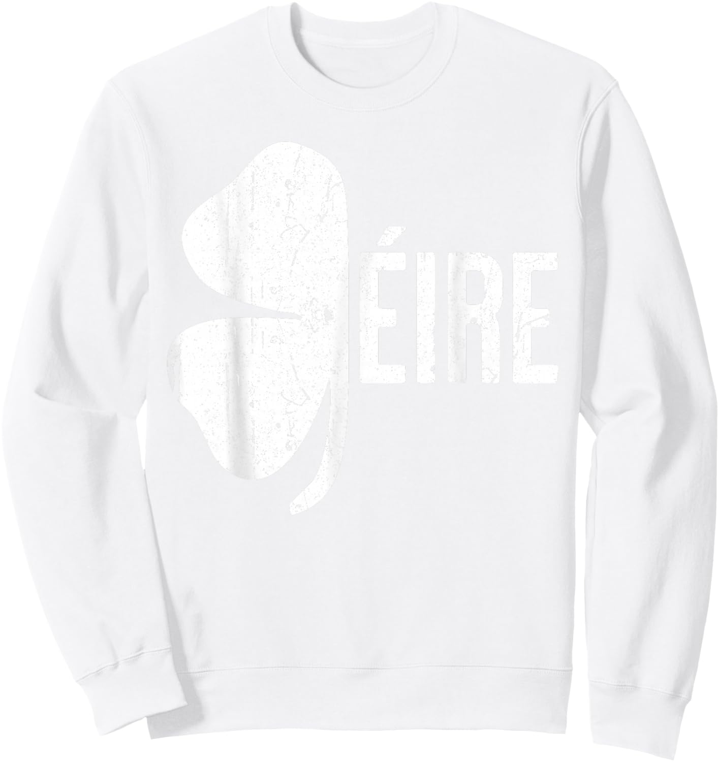 Eire Shirt Irish Men Women Kids St Patricks Day Sweatshirt - Sweatshirt | White