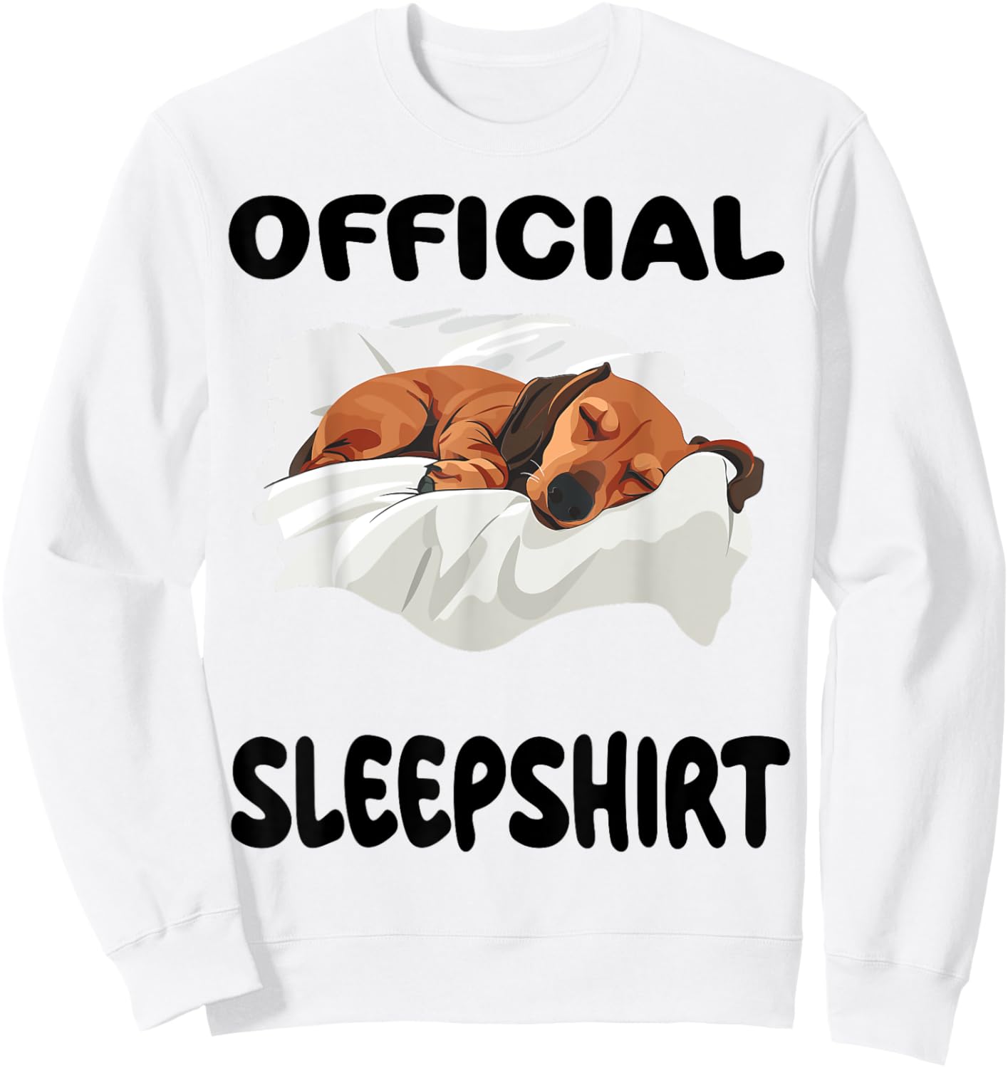 Dachshund Doxie Dog Official Sleepshirt Pajamas Nightgown Sweatshirt - Sweatshirt | White